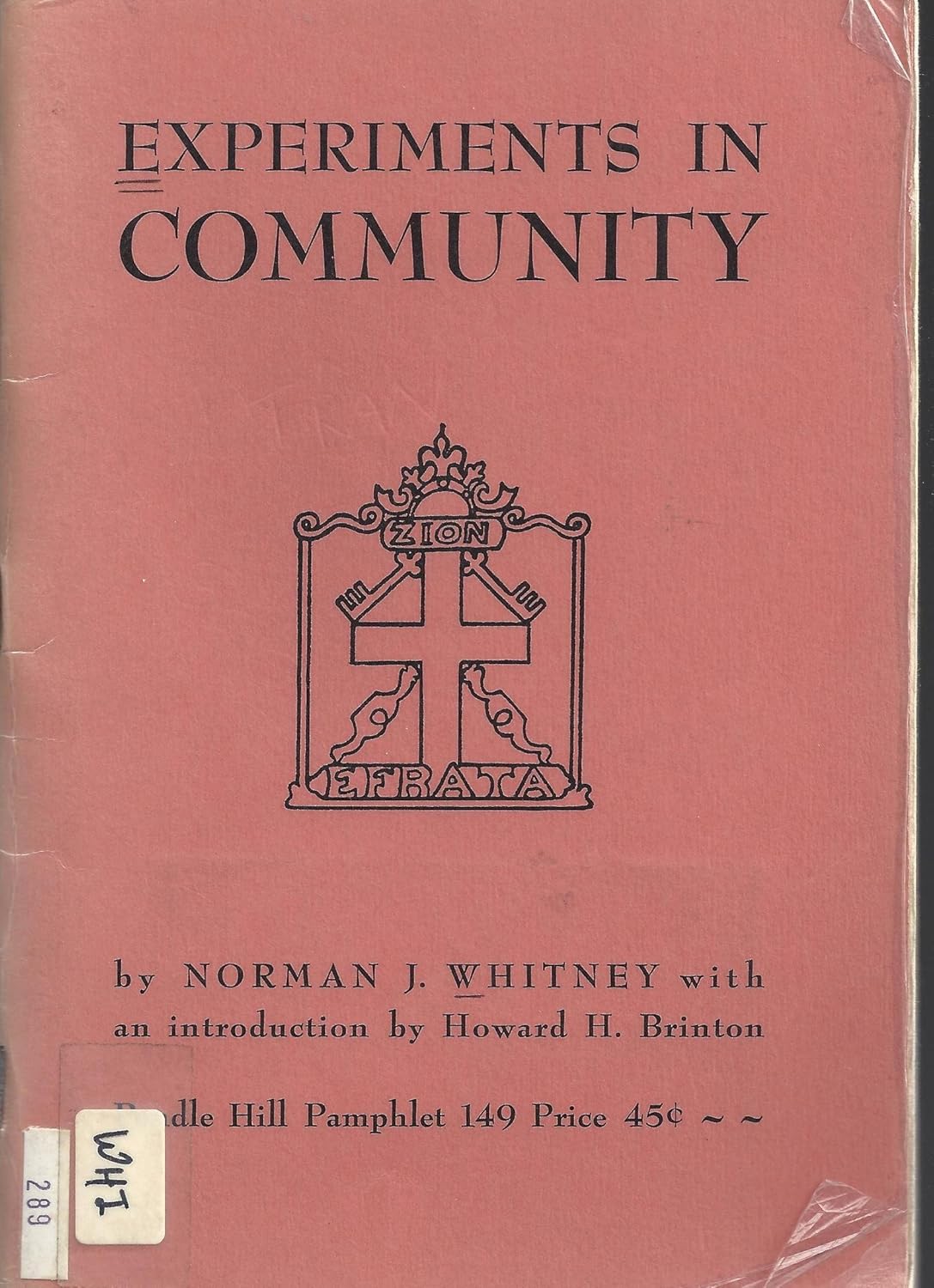 Experiments in community Ephrata, The Amish, the Doukhobors, the