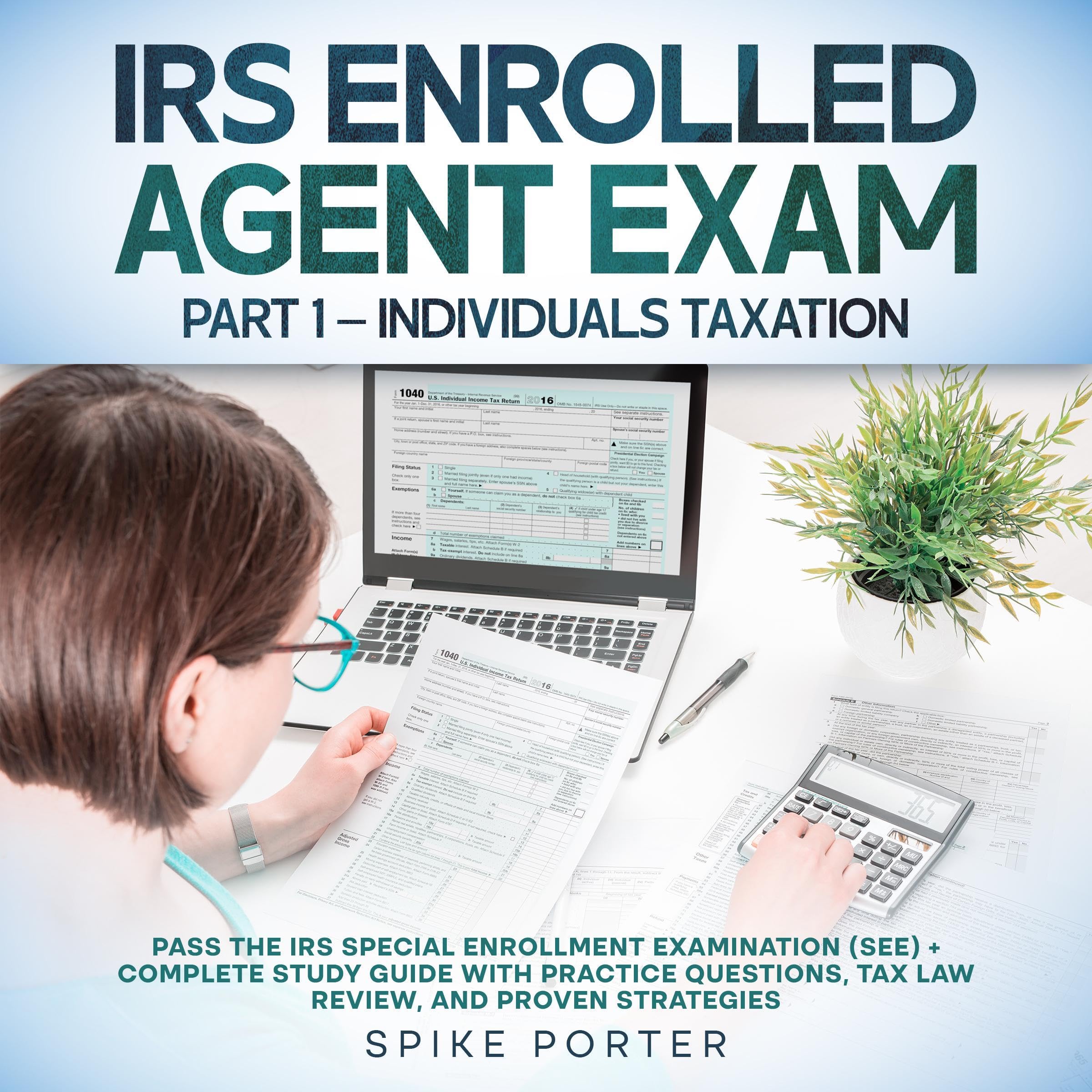 Cover art for IRS Enrolled Agent Exam, Part 1: Individuals Taxation