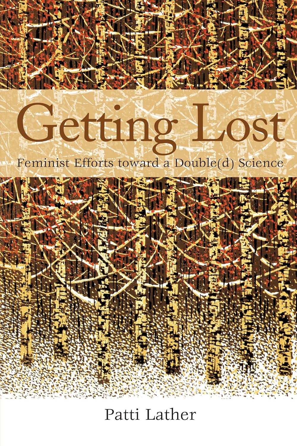 Getting Lost: Feminist Efforts toward a Double(d) Science (Philosophy Social Sciences)