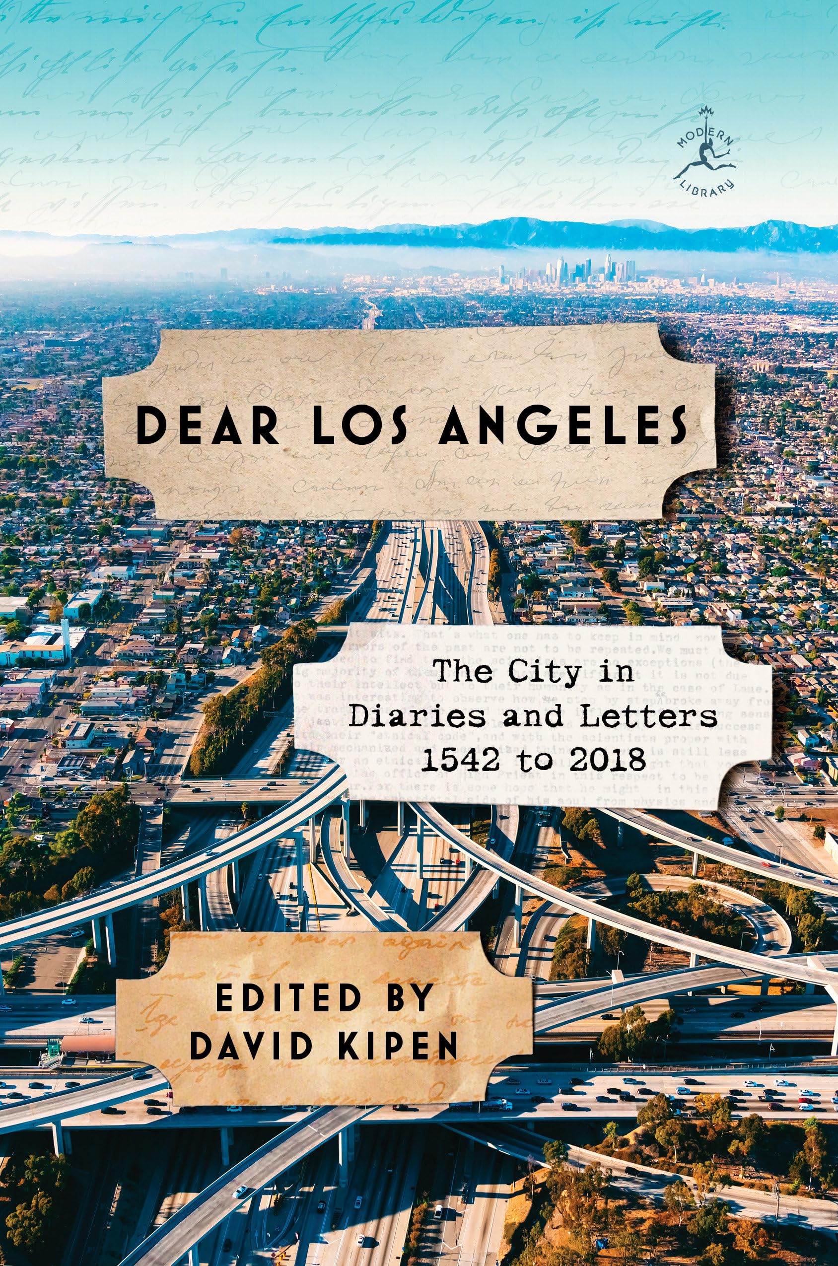 Dear Los Angeles: The City in Diaries and Letters, 1542 to 2018 Hardcover – 4 December 2018