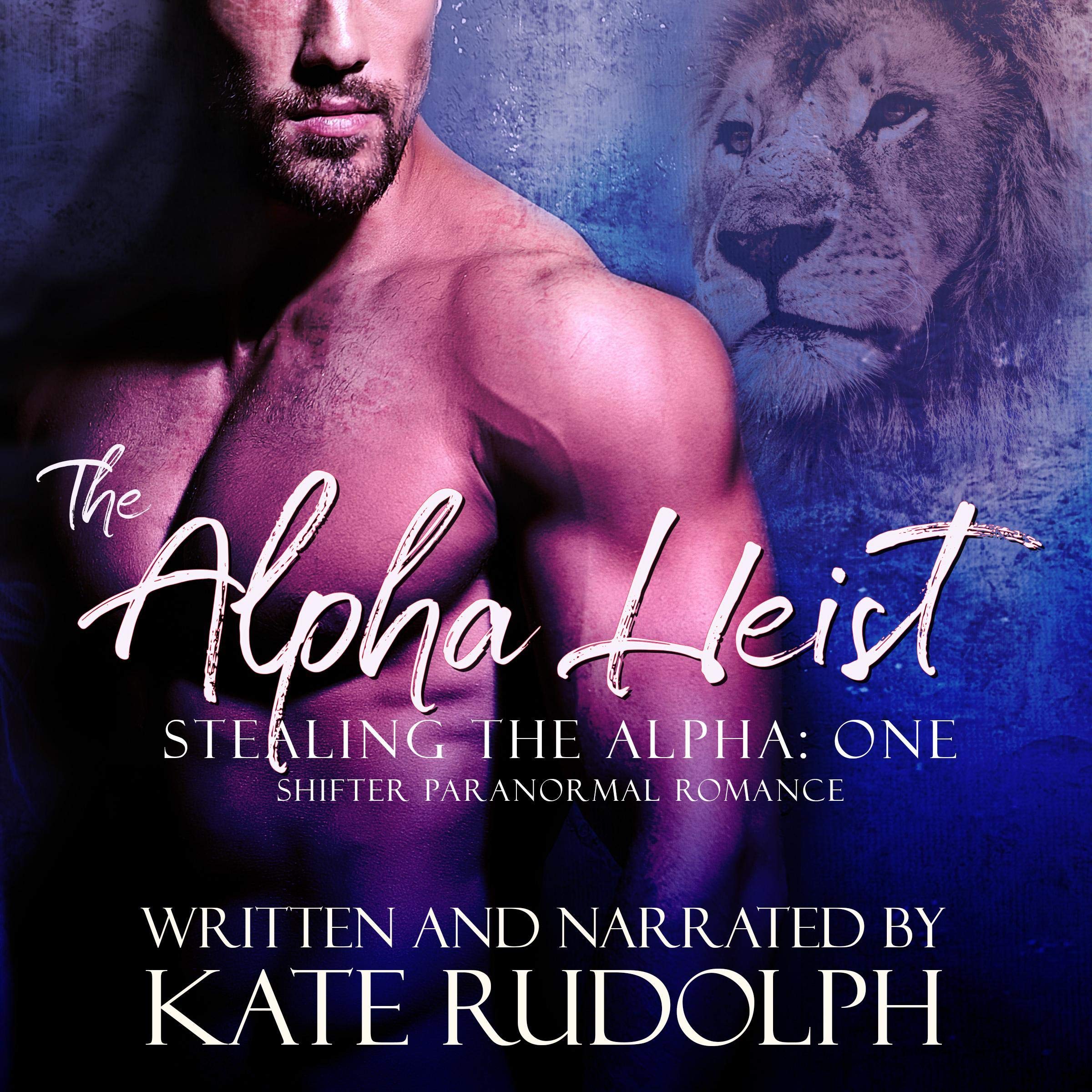 Cover art for The Alpha Heist (A Shifter Paranormal Romance)