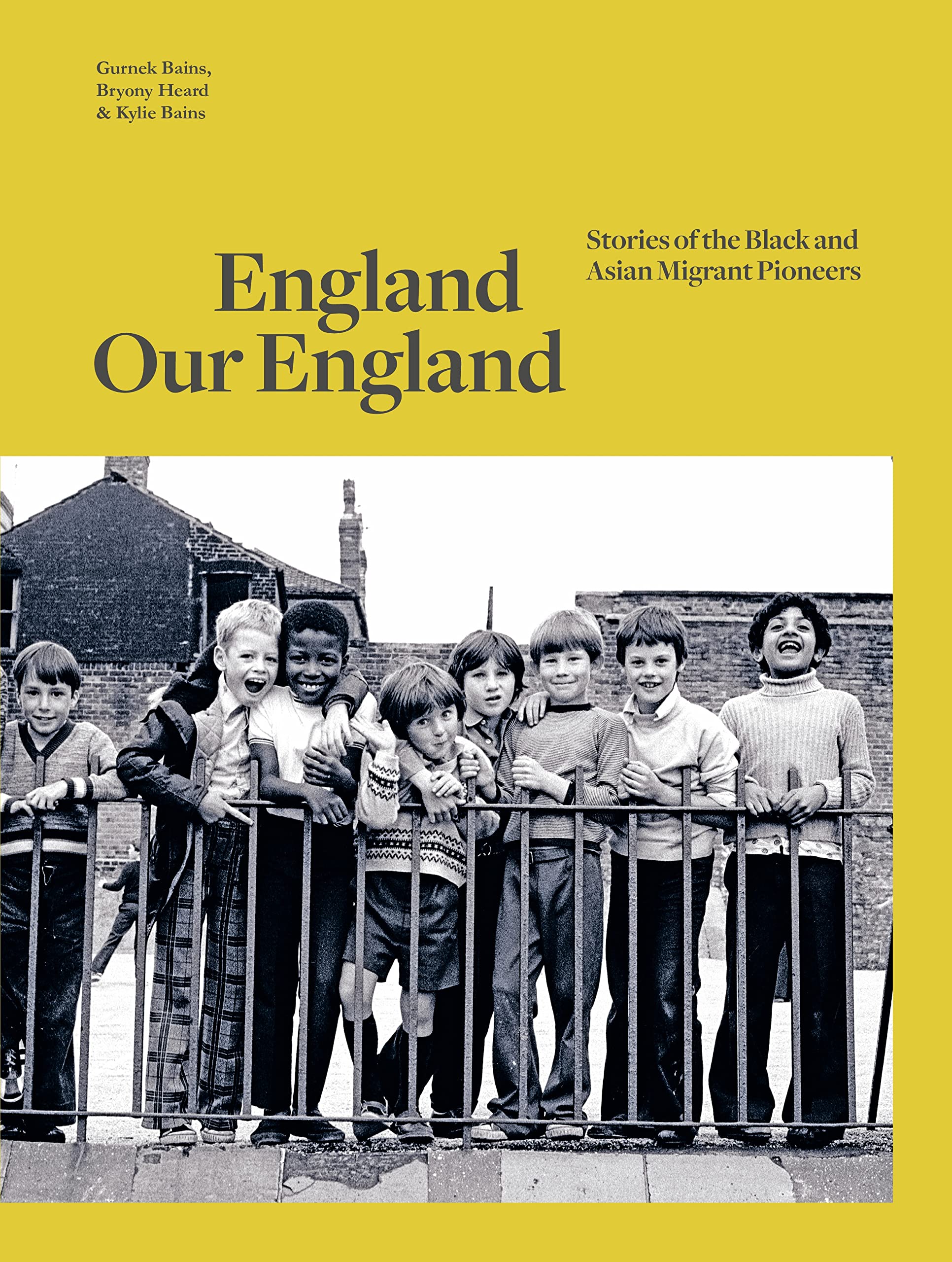 England Our England: Stories of the Black and Asian Migrant Pioneers