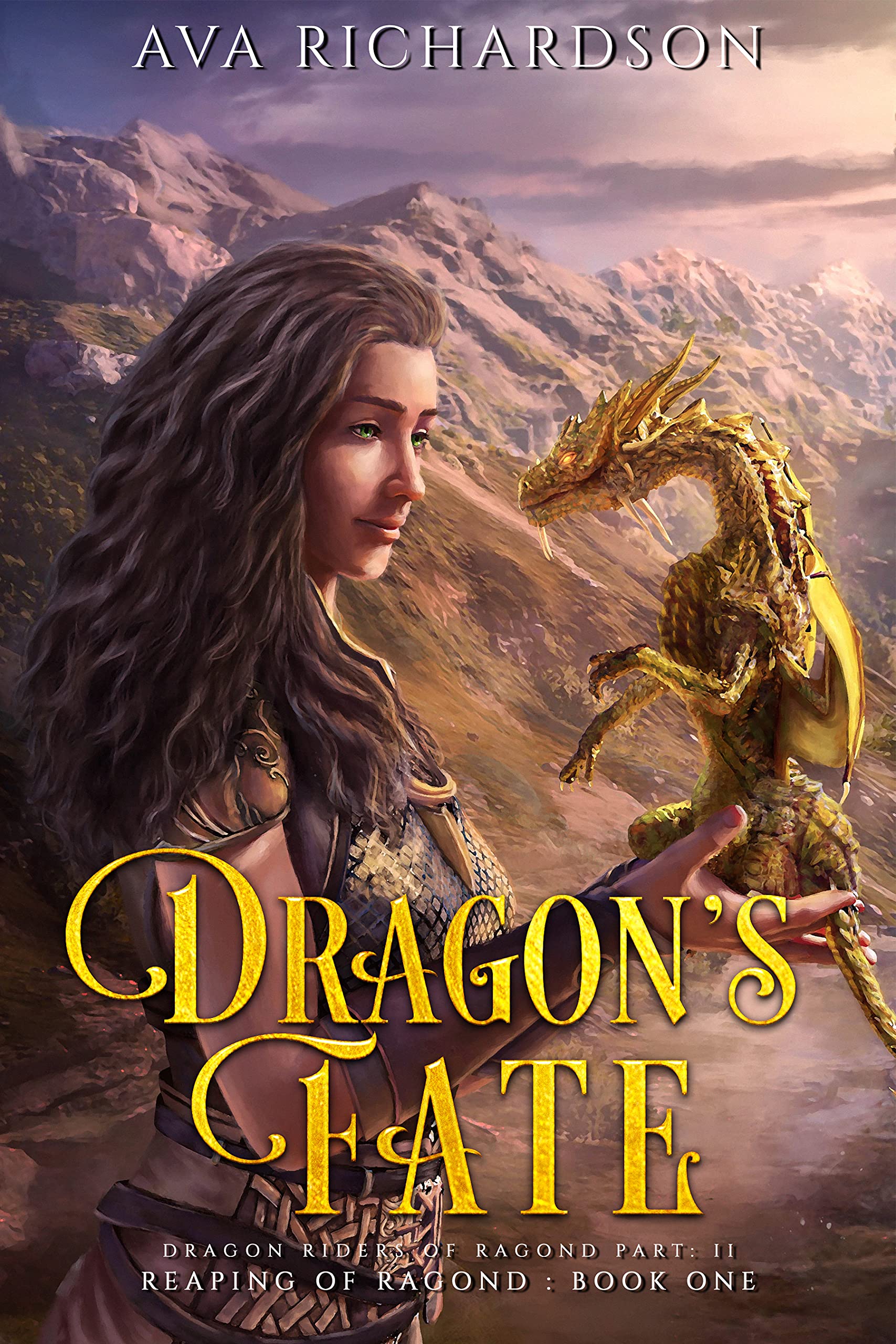 Dragon's Fate: A YA Dragon Rider Fantasy Adventure With A Plague, a Dragon Hatchling, A Strong Heroine, and a Unique Magic Spin (Reaping of Ragond Book 1)