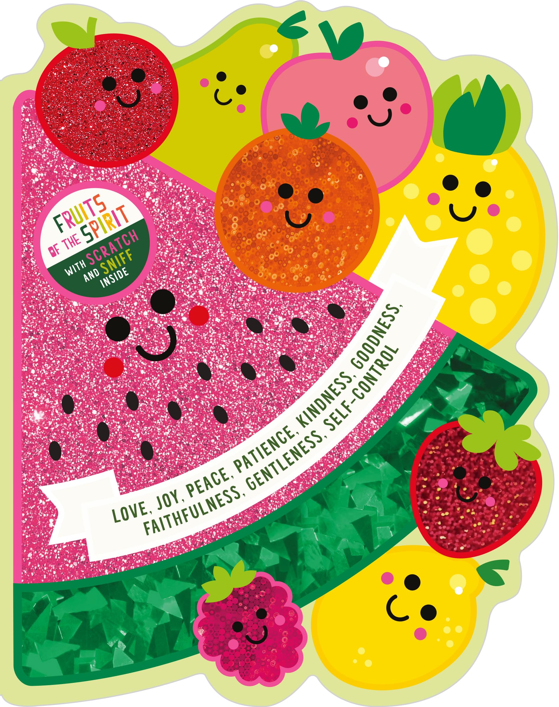 Fruits of the Spirit: With scratch and sniff inside