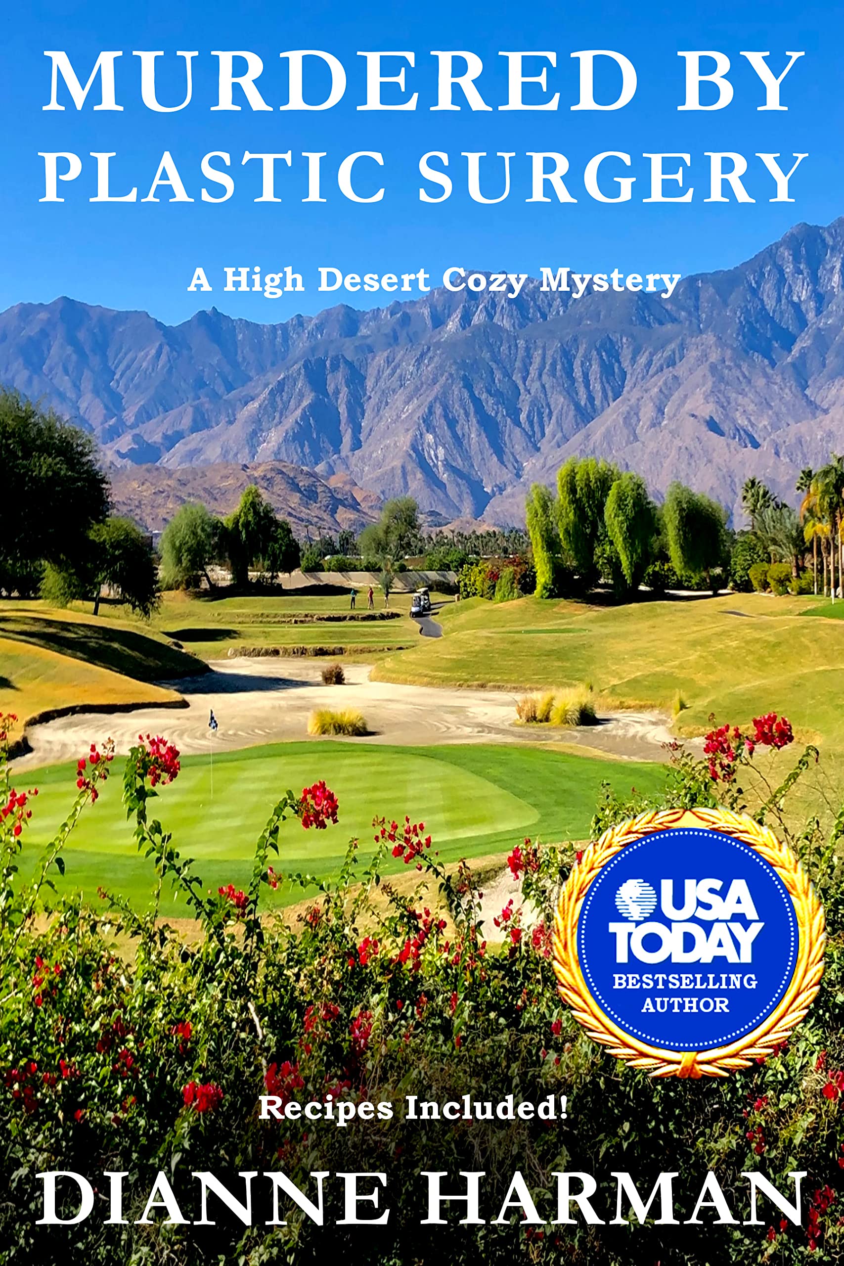 Murdered By Plastic Surgery: A High Desert Cozy Mystery (High Desert Cozy Mystery Series Book 5)