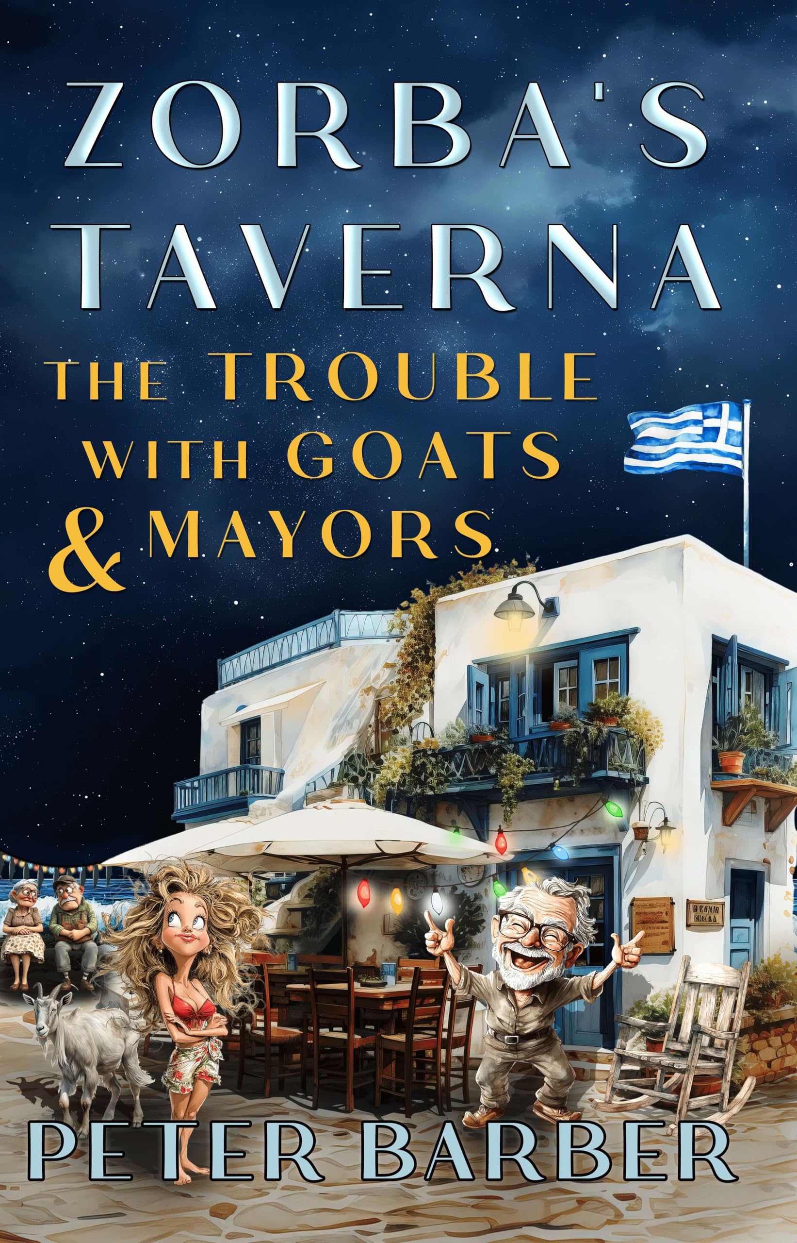 Zorba's Taverna: The Trouble With Goats and Mayors