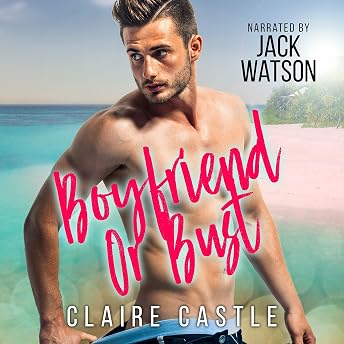 Boyfriend or Bust Audiobook by Claire Castle episode artwork