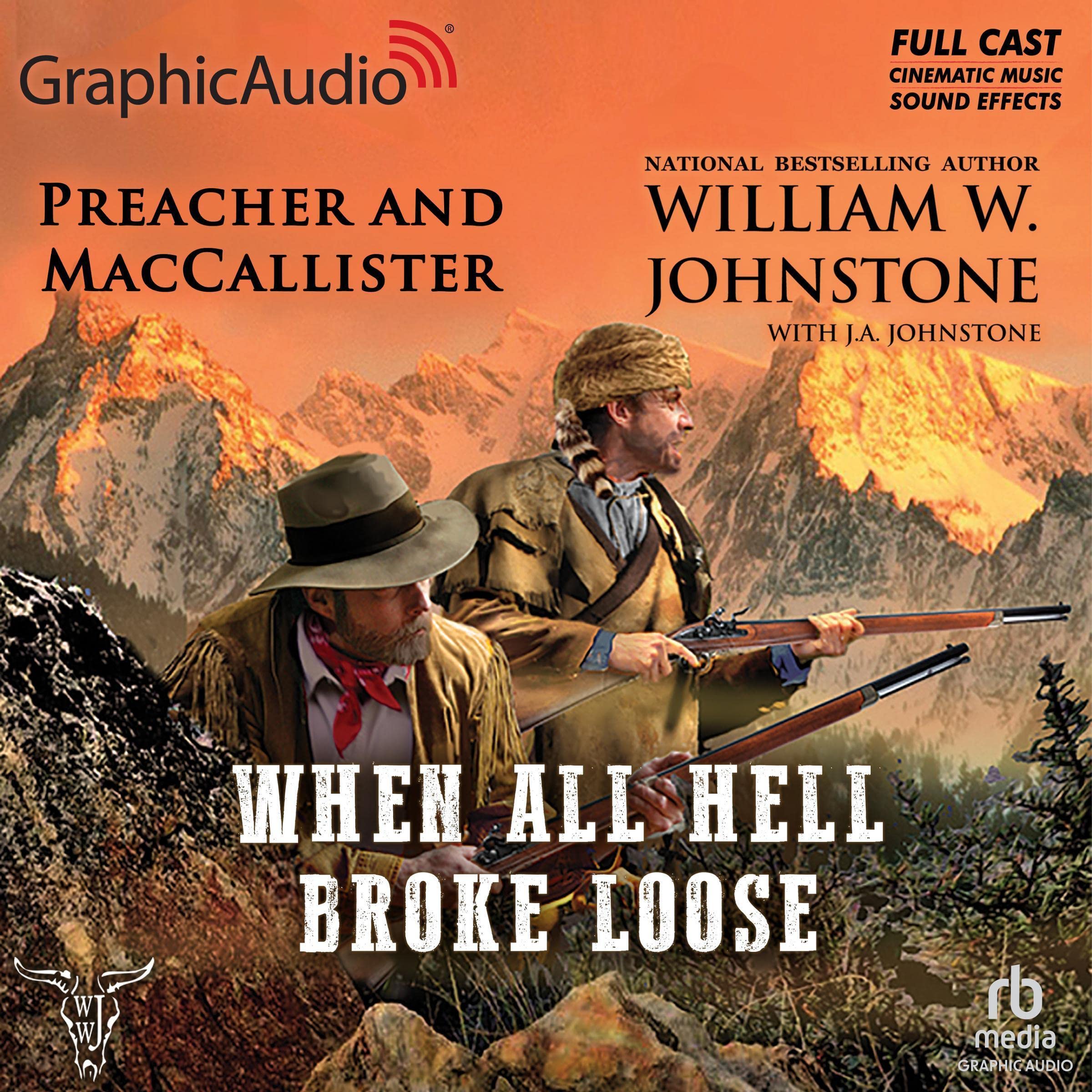 When All Hell Broke Loose (Dramatized Adaptation)