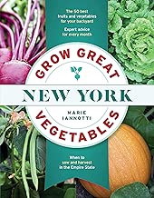Grow Great Vegetables in New York (Regional Vegetable Gardening Series)