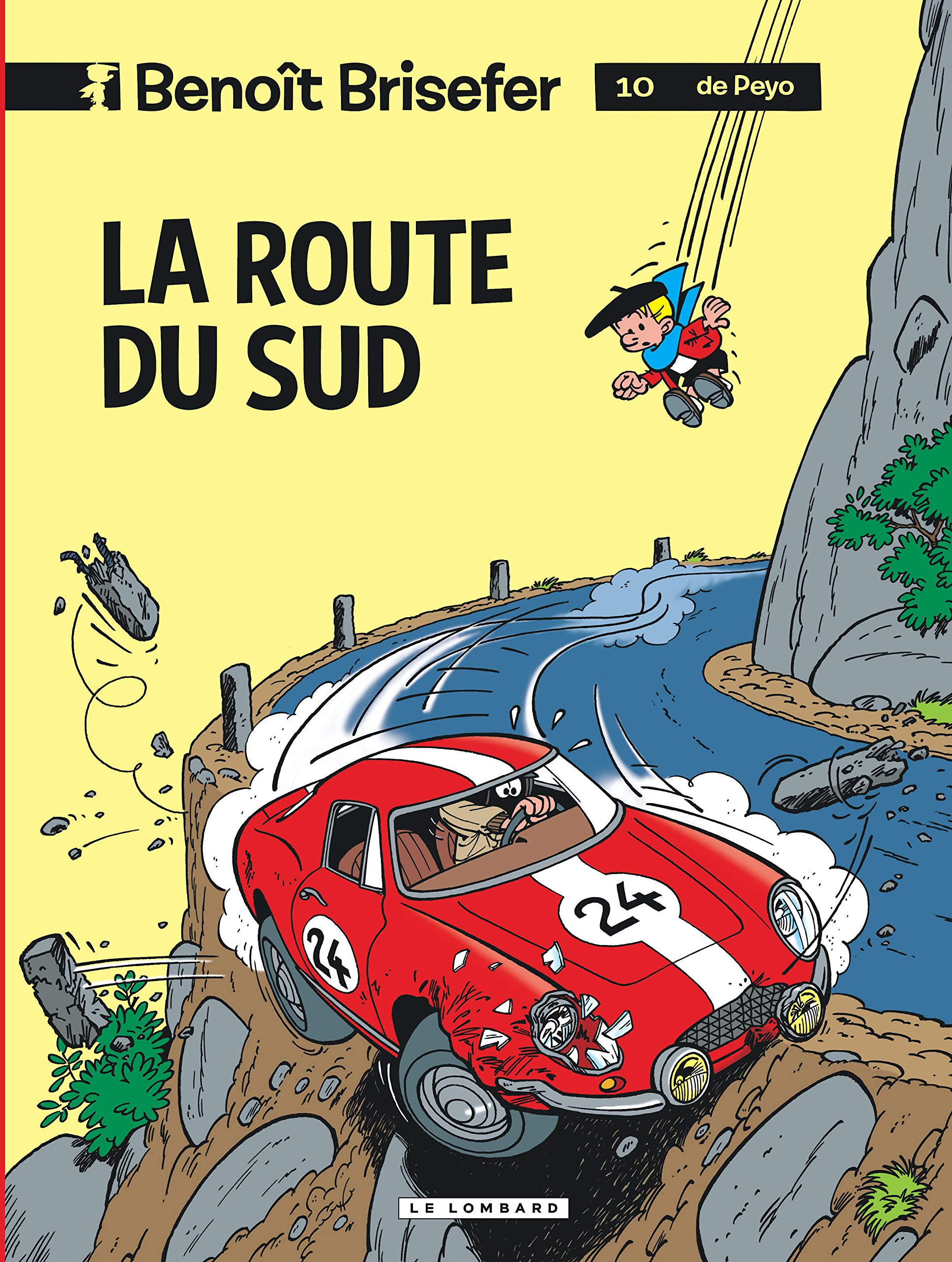 Benoît Brisefer (Lombard) - Tome 10 - La Route du Sud