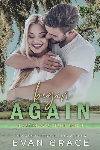 Begin Again (Starting Over series book 3)