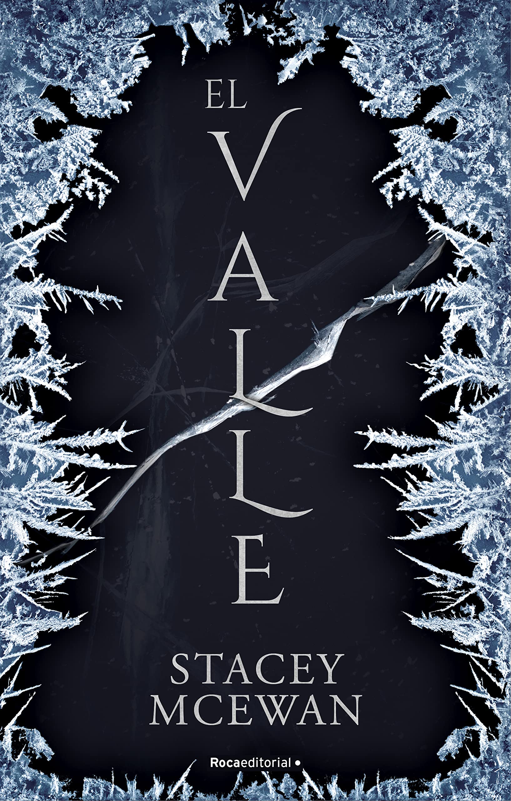 El Valle (Los Glacianos 1) (Spanish Edition)