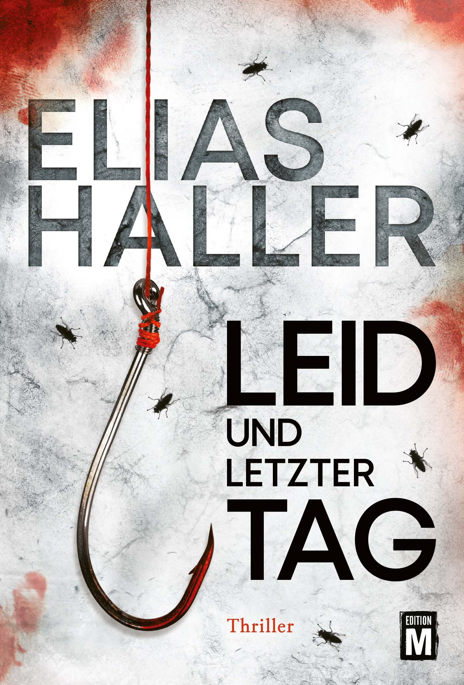 Leid und letzter Tag (Ein Erik-Donner-Thriller)