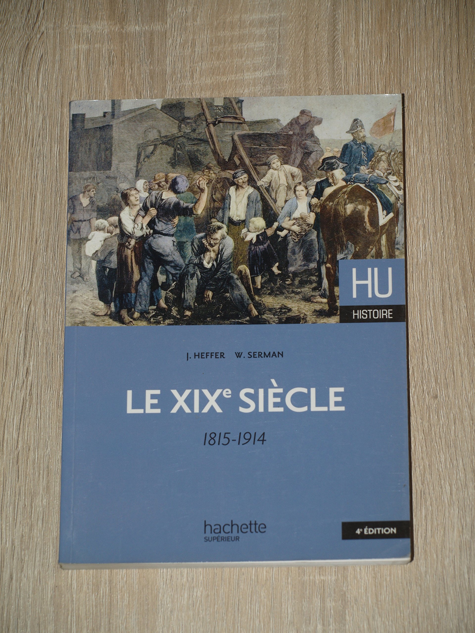 Le XIXe siècle 1815 - 1914
