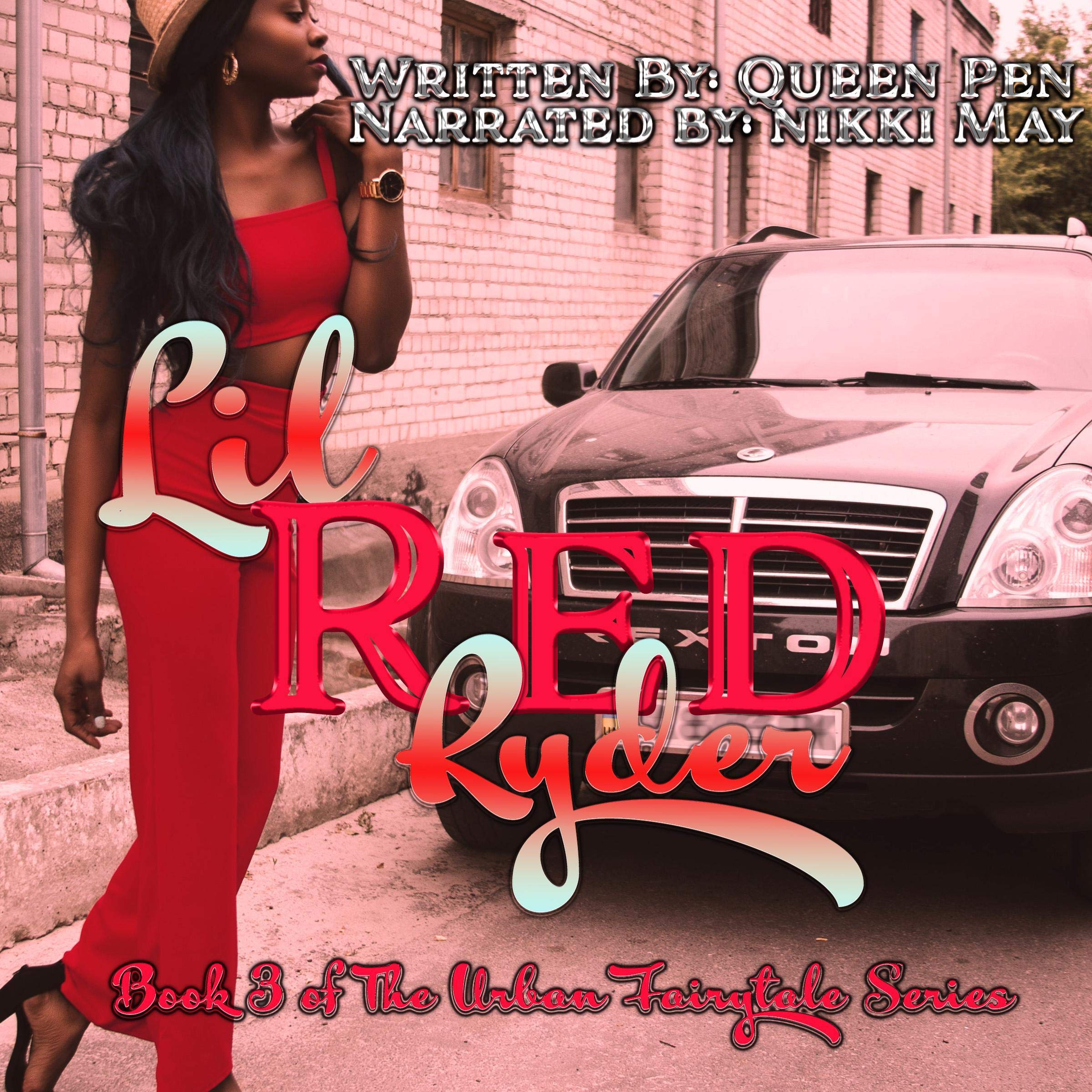 Lil Red Ryder (An Urban Fairytale)