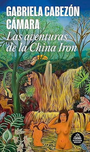 Las aventuras de China Iron / The Adventures of China Iron (Spanish Edition)