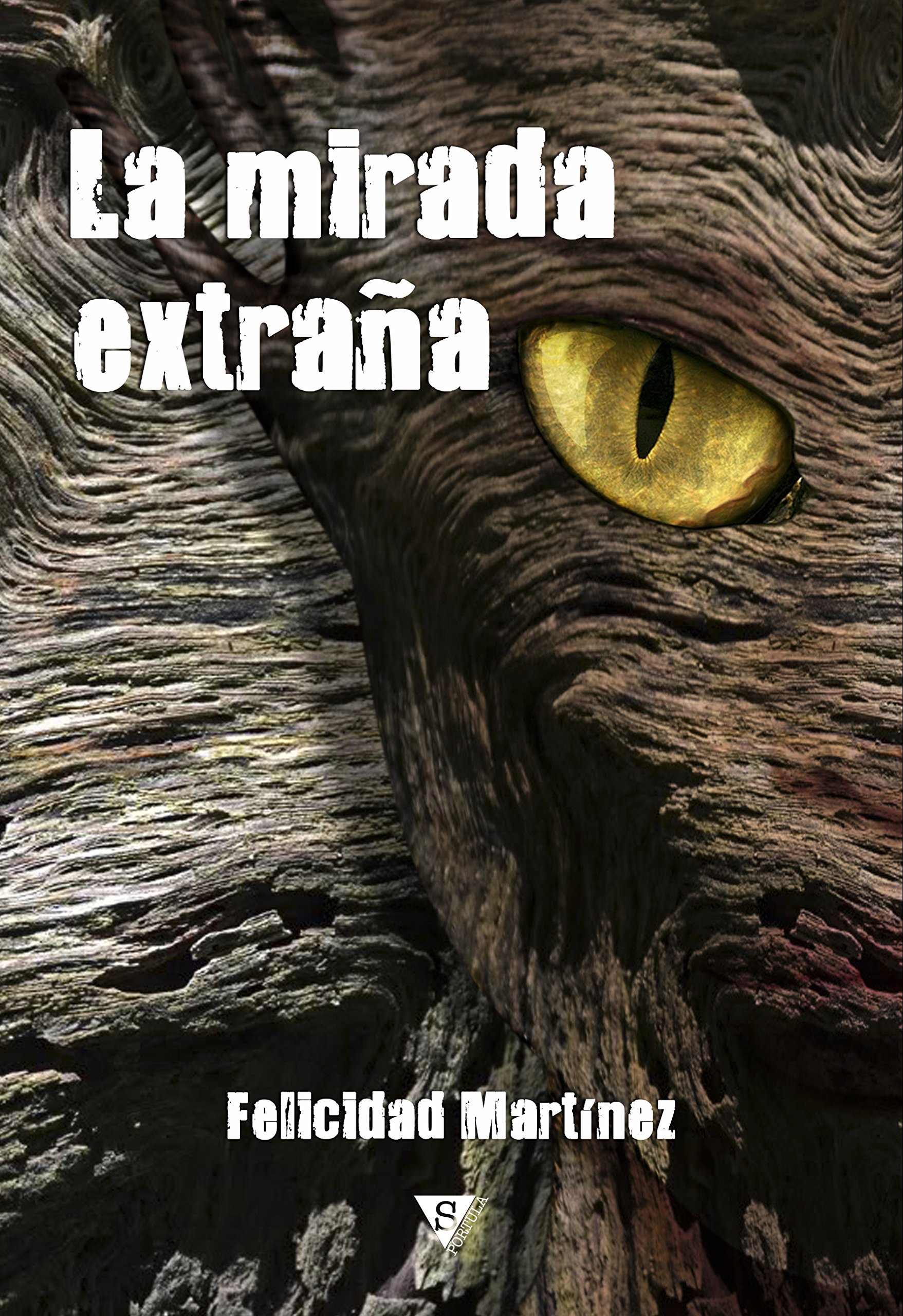 La mirada extraña (Spanish Edition)
