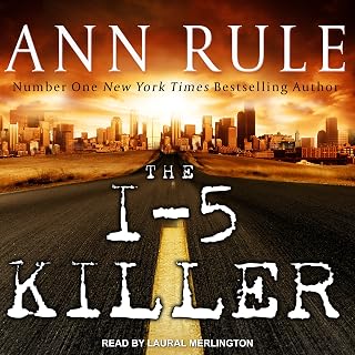 The I-5 Killer by Ann Rule: True Crime Book on Randall Woodfield's Highway Murders
