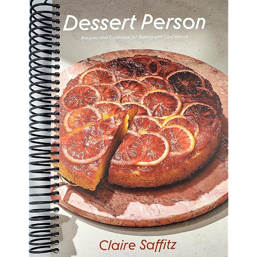 Dessert Person: Recipes and Guidance for Baking with Confidence