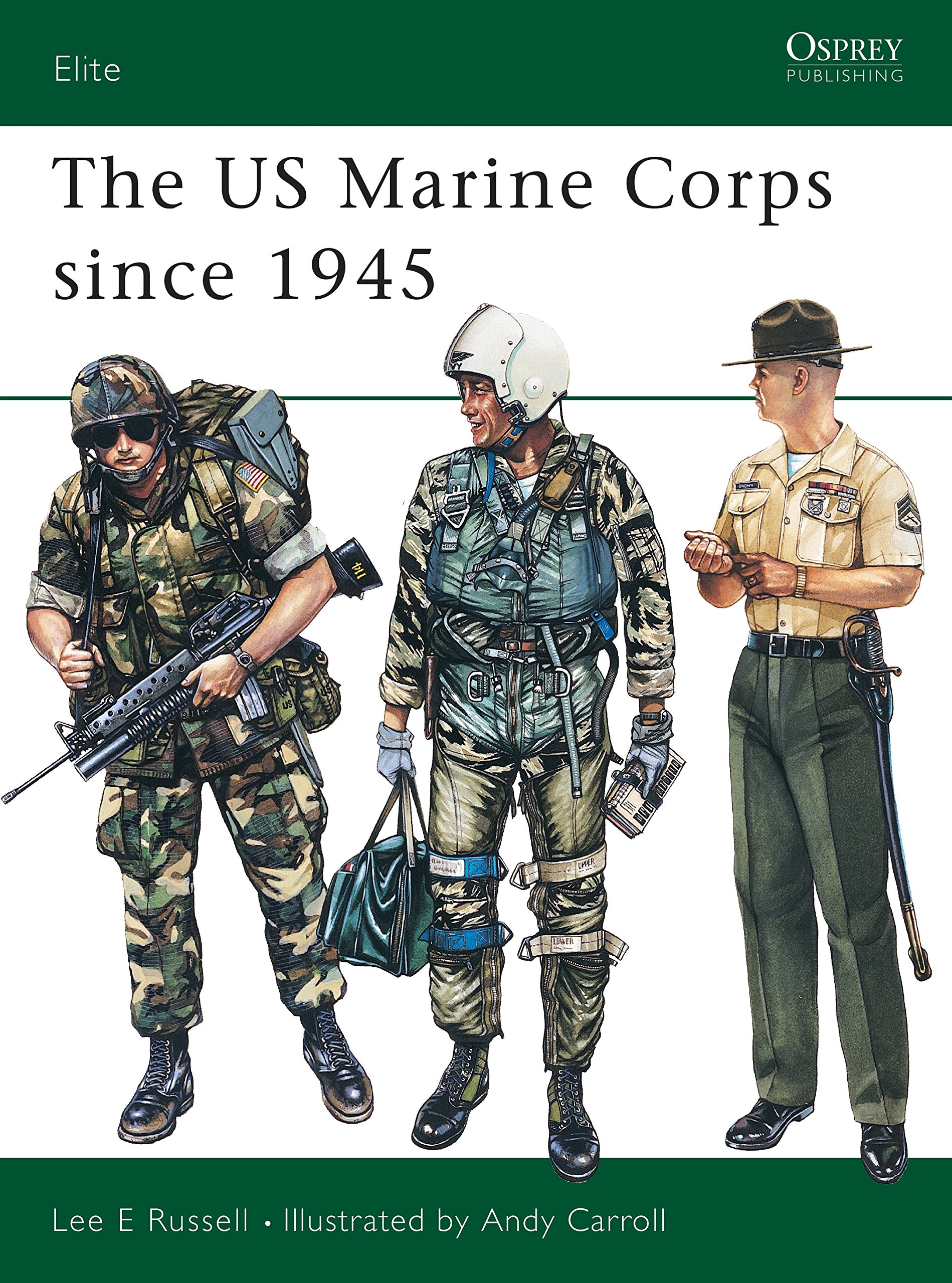 The US Marine Corps since 1945 by Lee E Russell, Andy Carroll - 9780850455748