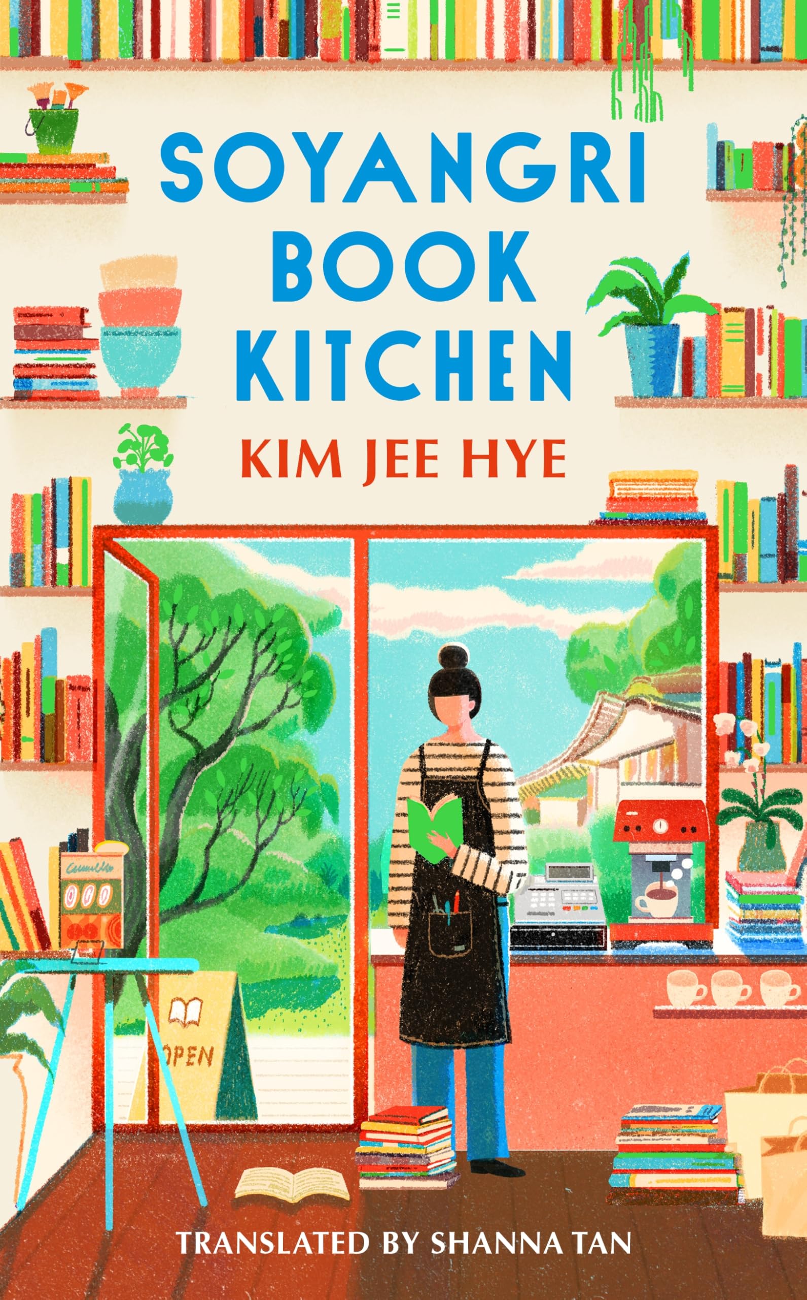 Soyangri Book Kitchen: the heartwarming Korean bestseller about the power of books