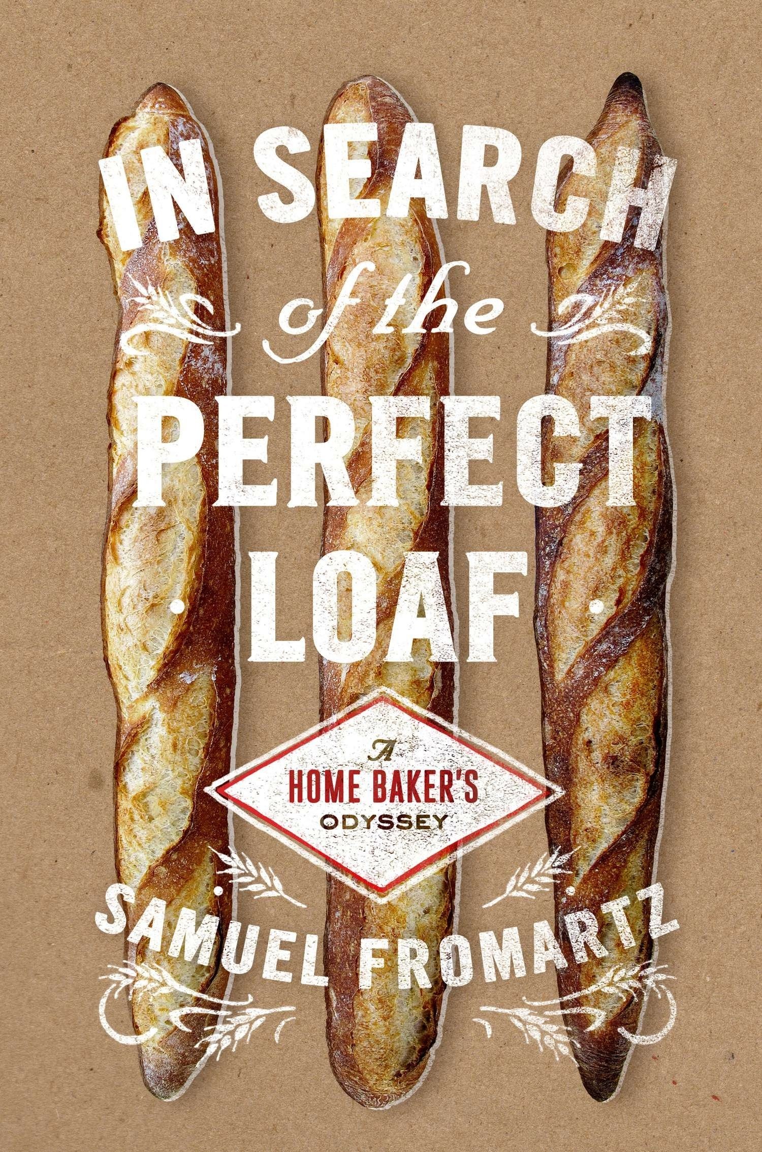 In Search of the Perfect Loaf: A Home Baker's Odyssey