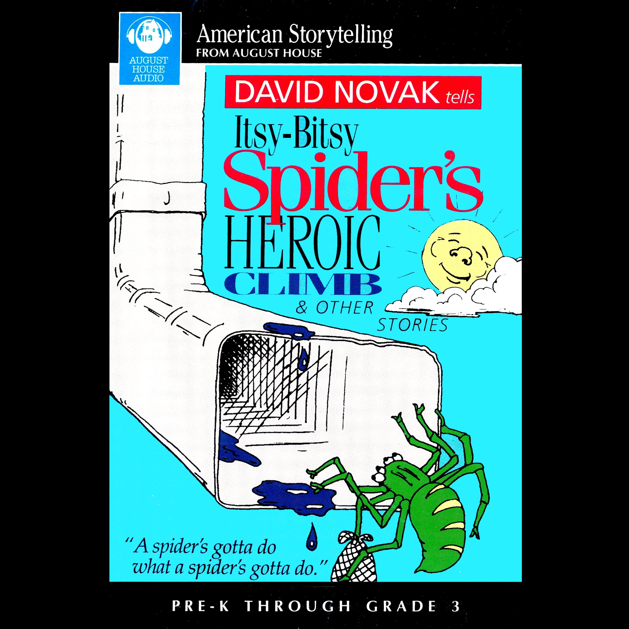 Itsy-Bitsy Spider's Heroic Climb and Other Stories