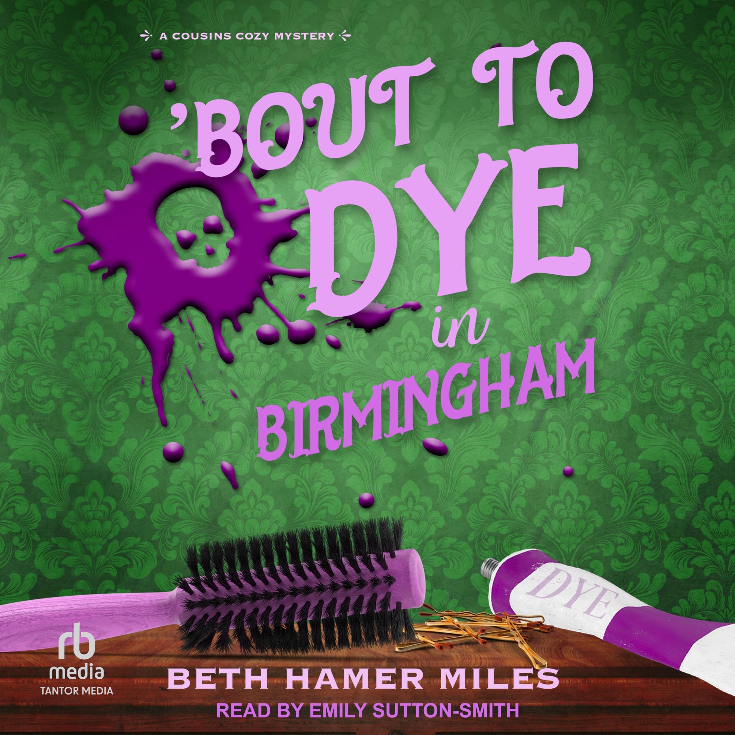 'Bout to Dye in Birmingham