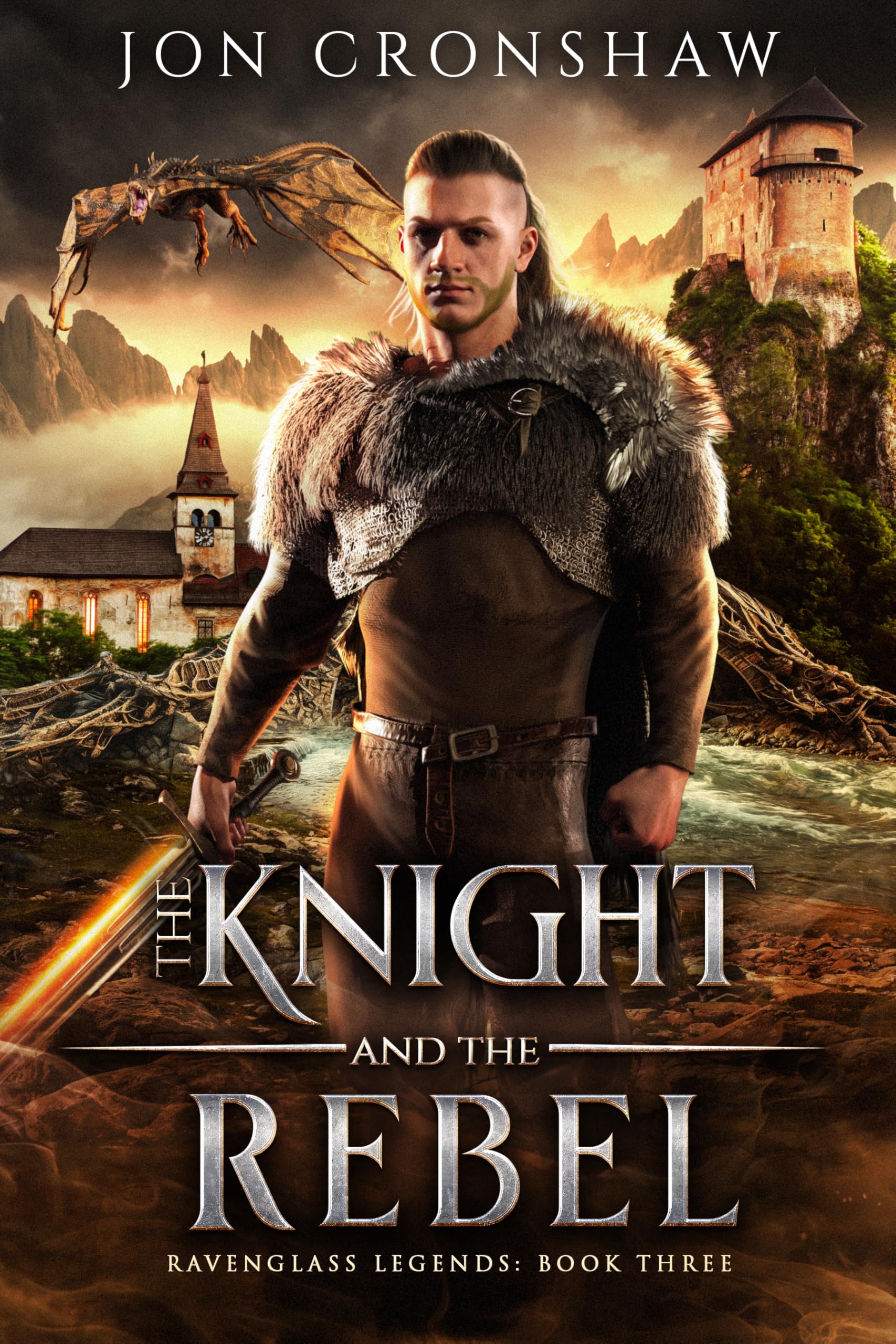 The Knight and the Rebel: An Epic Fantasy Saga of Conquest, Rebellion, and Rising Power (Ravenglass Legends Book 3)