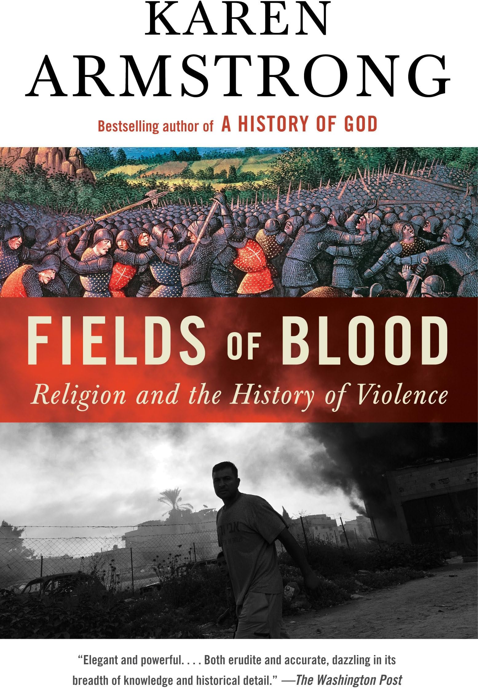 Fields of Blood: Religion and the History of Violence
