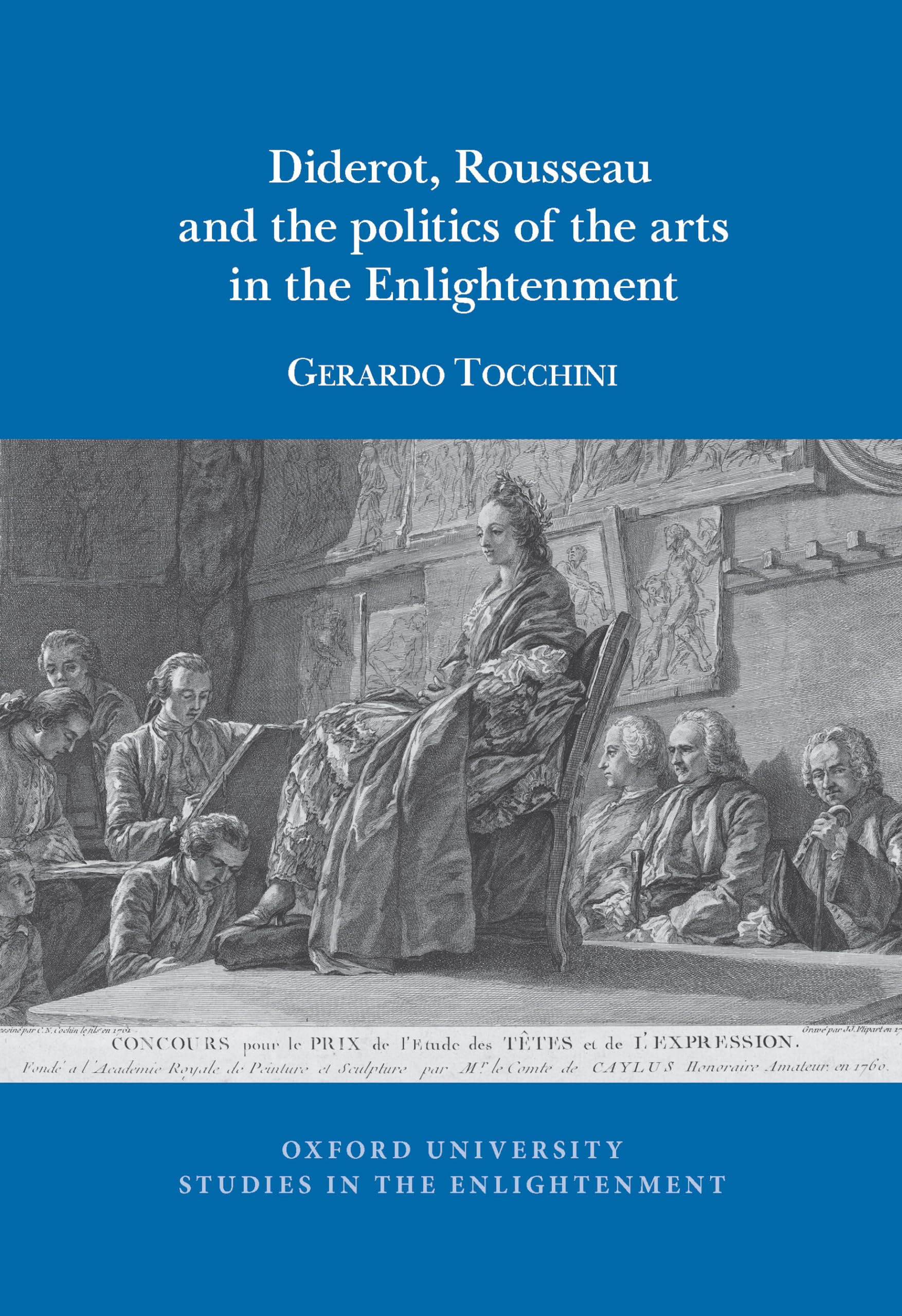 Diderot, Rousseau and the Politics of the Arts in the Enlightenment: 2023:01