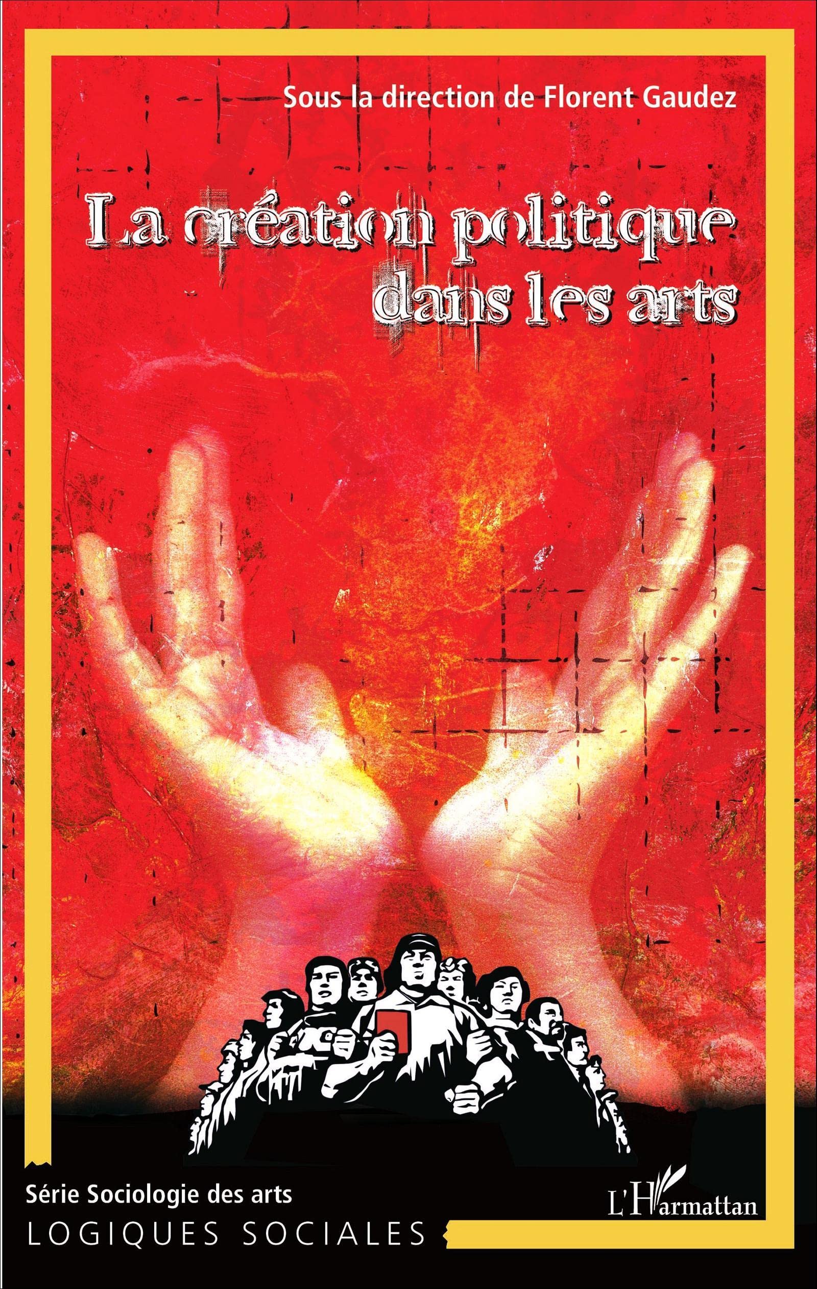 La création politique dans les arts : résolvez le dilemme entre l'art, le politique et la création