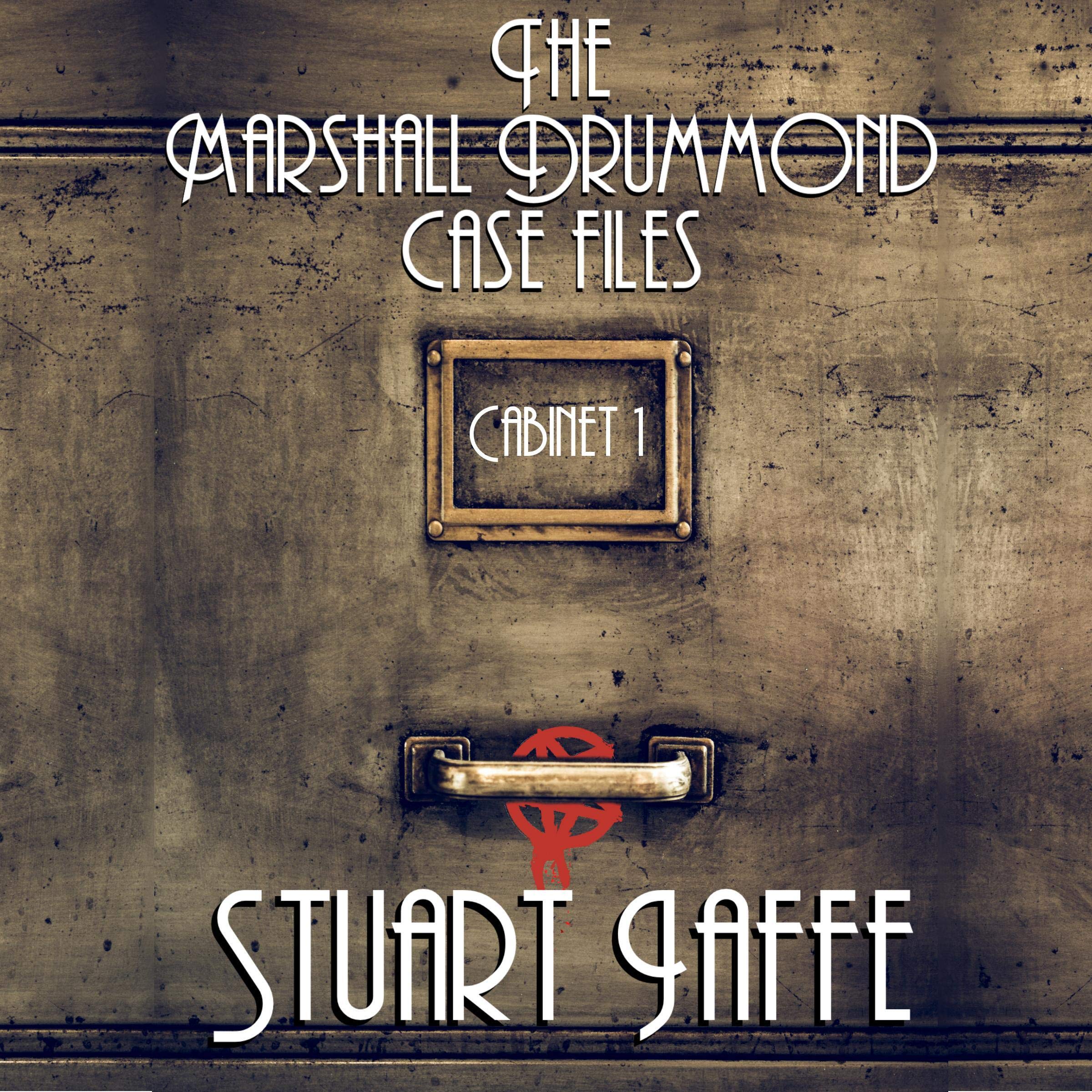 The Marshall Drummond Case Files: Cabinet 1