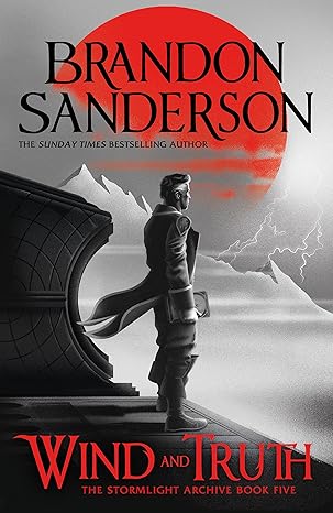 Wind and Truth by Brandon sanderson