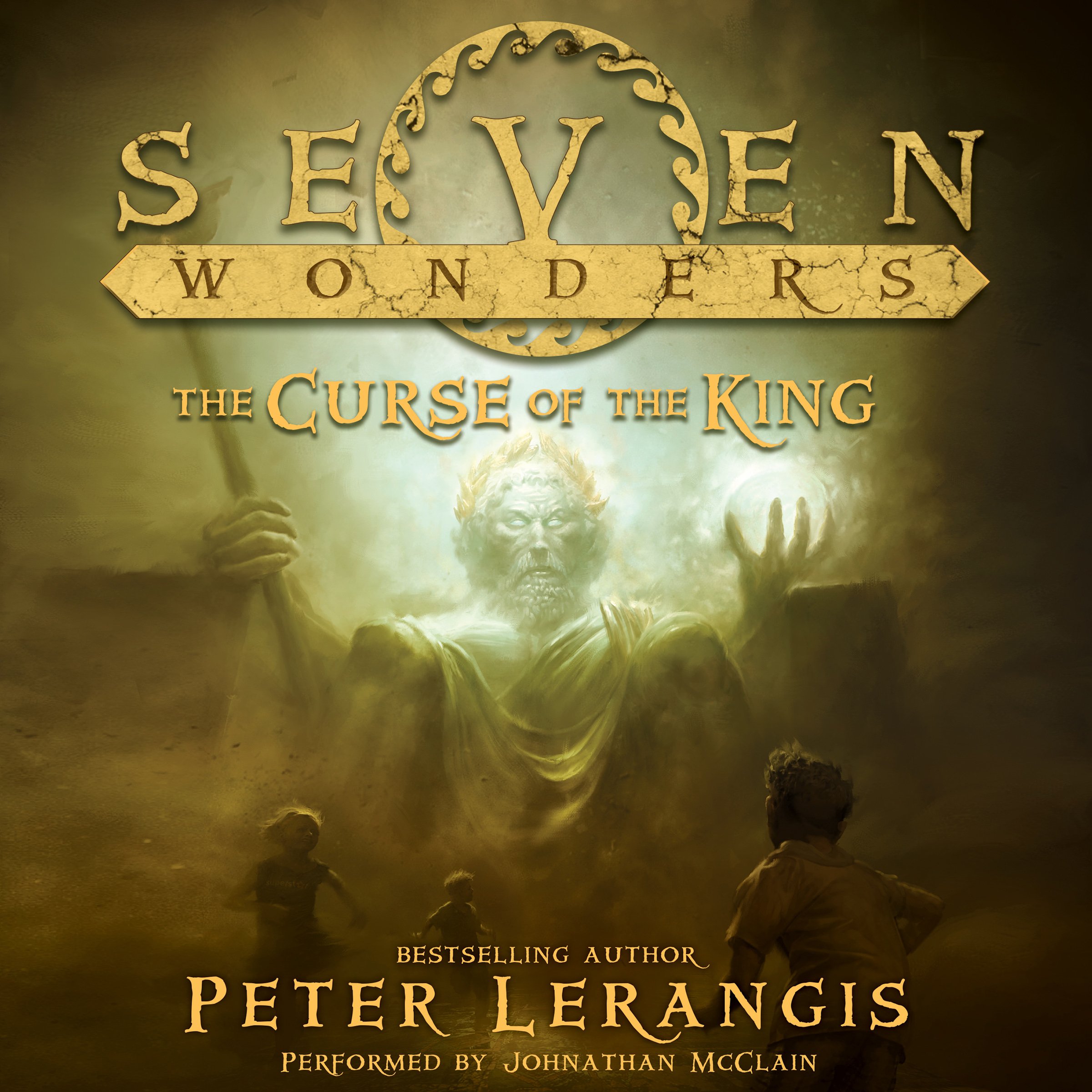 Cover art for Seven Wonders Book 4: The Curse of the King