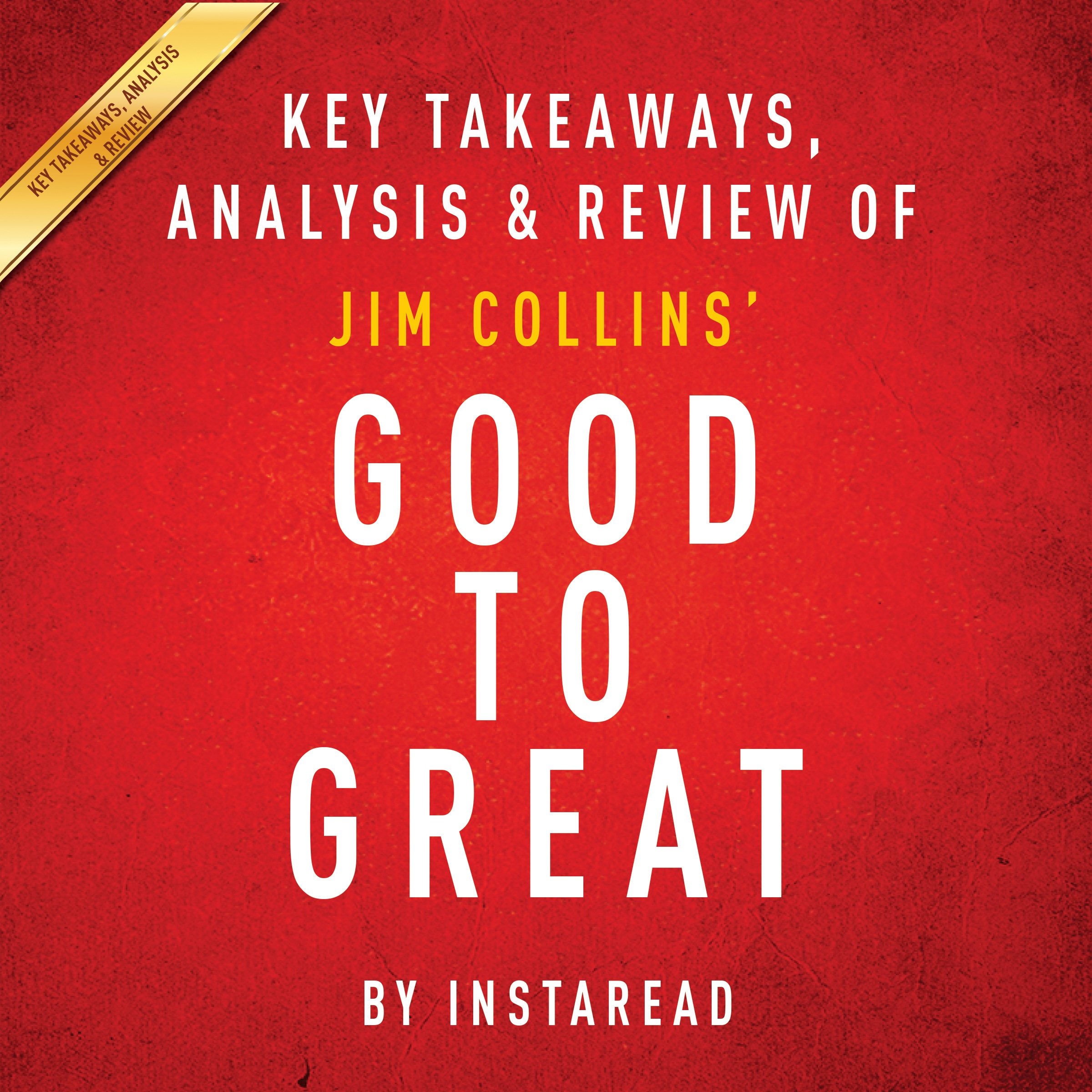 Cover art for Good to Great: Why Some Companies Make the Leap...and Others Don't, by Jim Collins