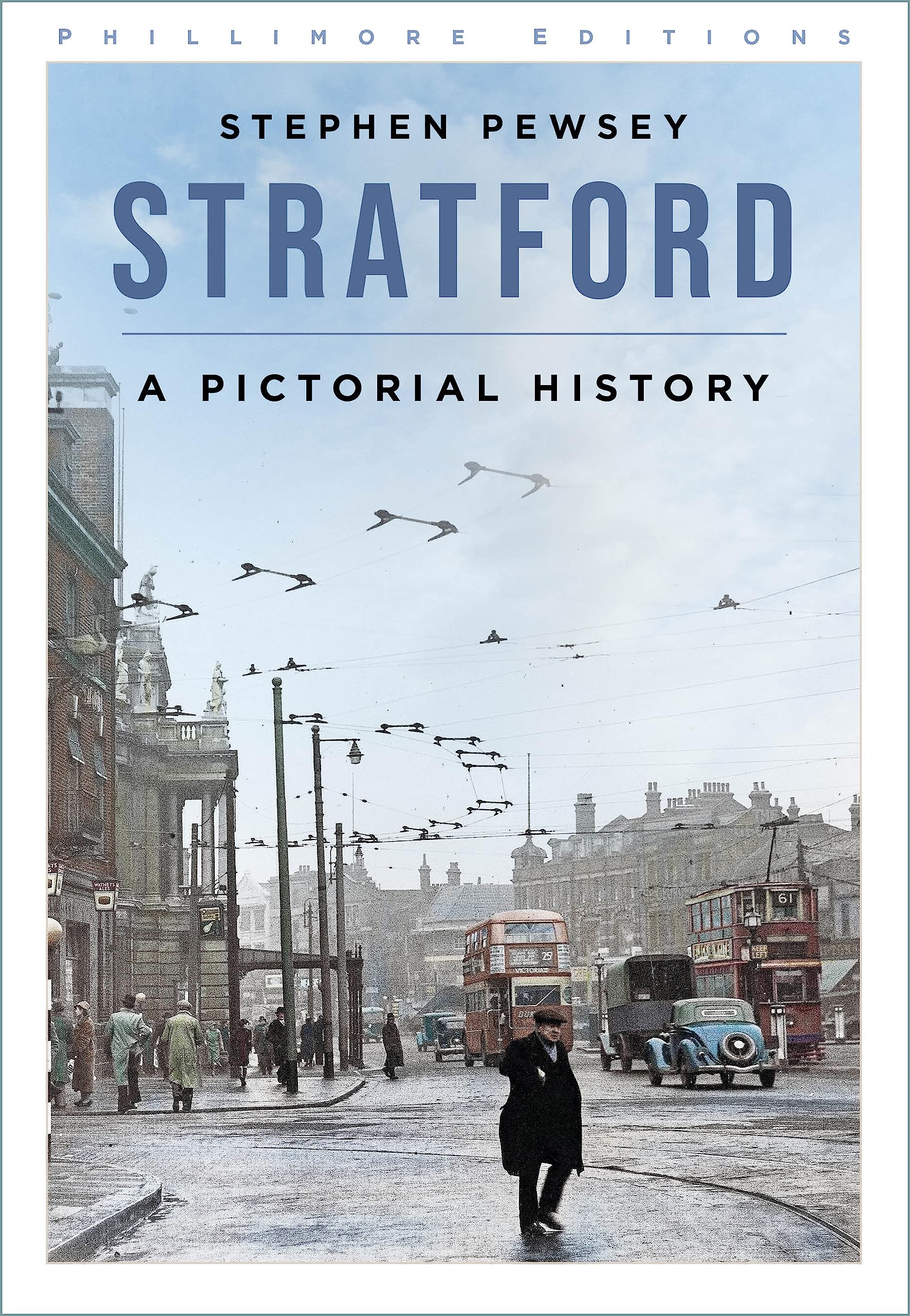 Stratford: A Pictorial History