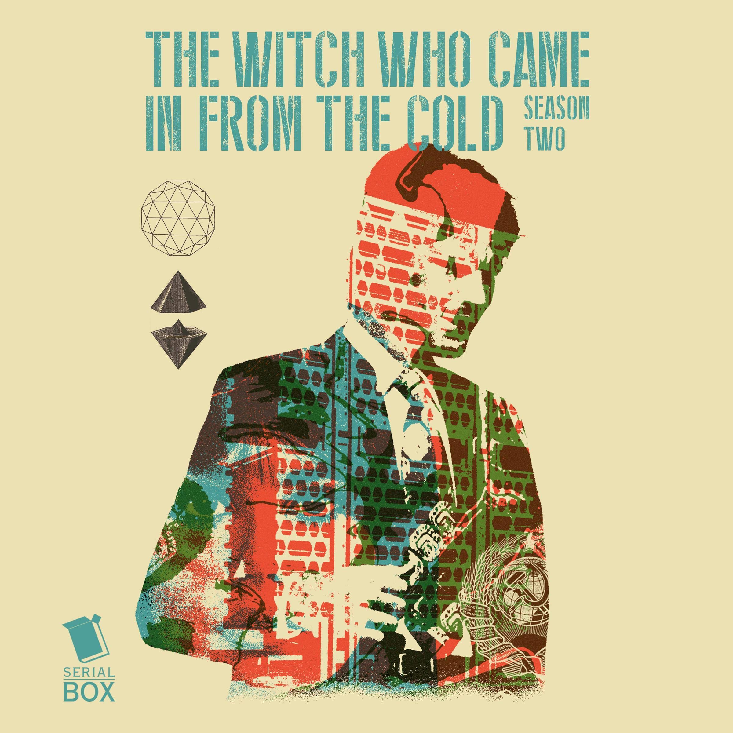 The Witch Who Came In From The Cold: Book 2