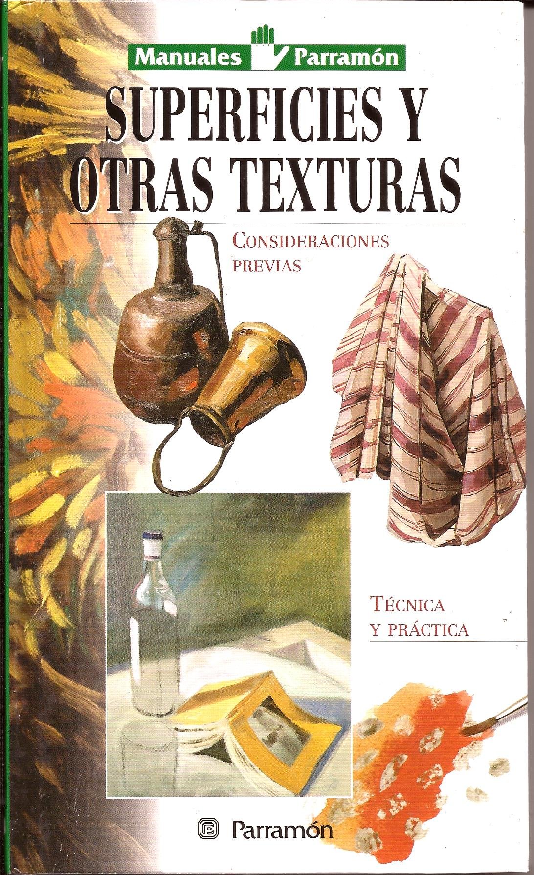 Manuales Parramón Superficies y otras texturas Hardcover – 1 March 2004