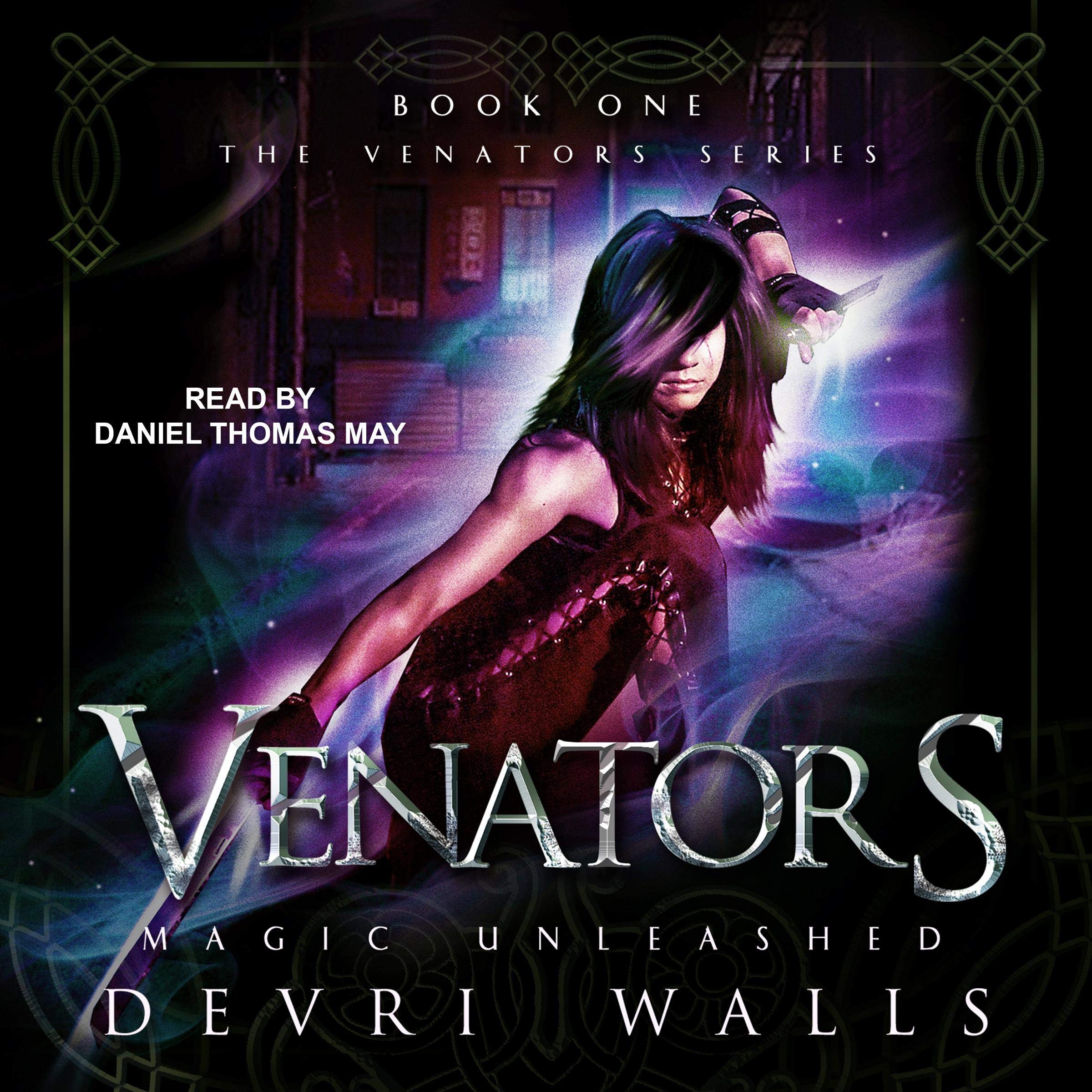 Venators: Magic Unleashed: Venators, Book 1