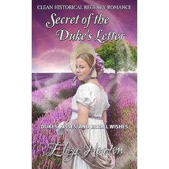 Secret of the Duke’s Letter: Short Clean Historical Regency Romance Audiobook by Eliza Heaton episode artwork