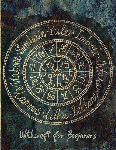 Witchcraft for Beginners A Magic Guide for Modern Witches and Pagans with Spells, Herbal and crystal Guide, Palmistry, Candle Flame Divination,