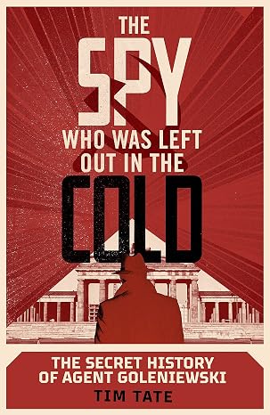 The Spy Who Was Left Out in the Cold, 1st Edition