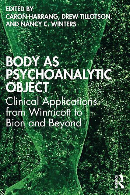 Portada de Body as Psychoanalytic Object: Clinical Applications from Winnicott to Bion and Beyond