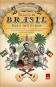 História do Brasil para ocupados - Edição Slim