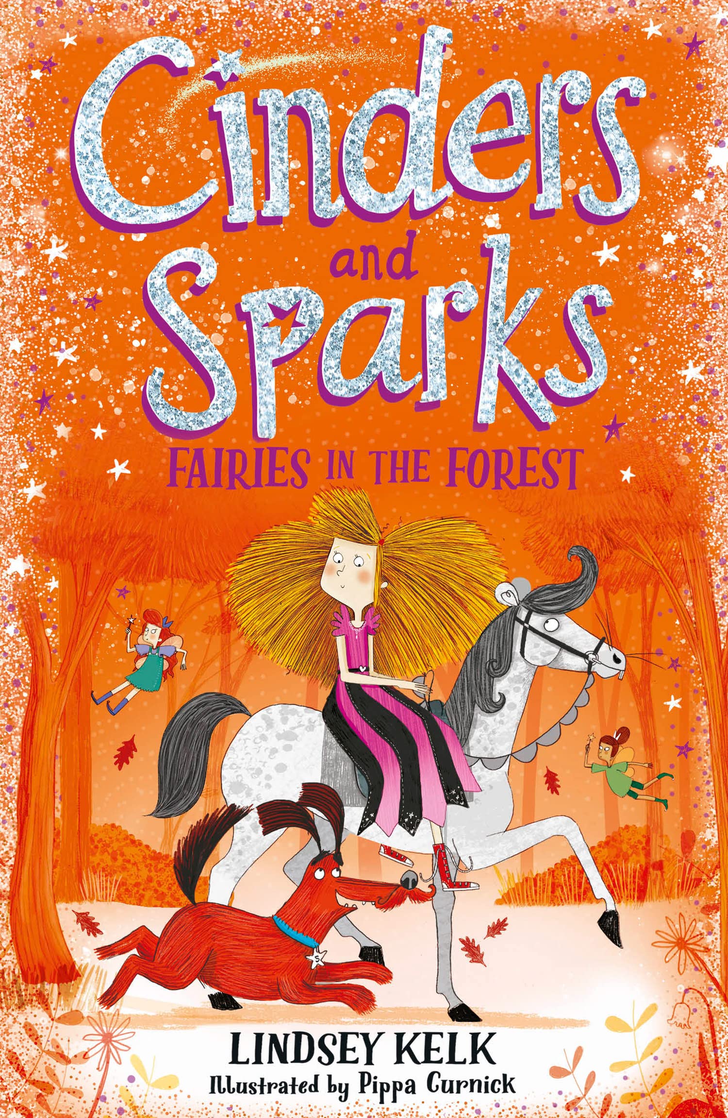 Cinders and Sparks: Fairies in the Forest: A Hilarious Children's Fantasy Filled with Magic and Mystery: Book 2