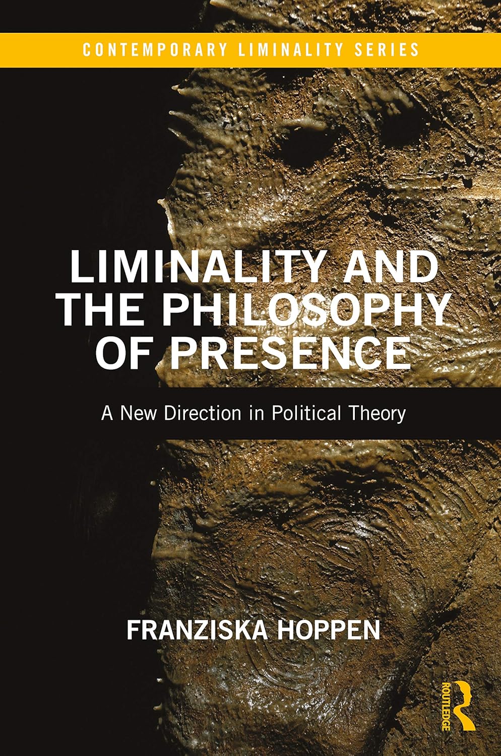 Liminality and the Philosophy of Presence (Contemporary Liminality)