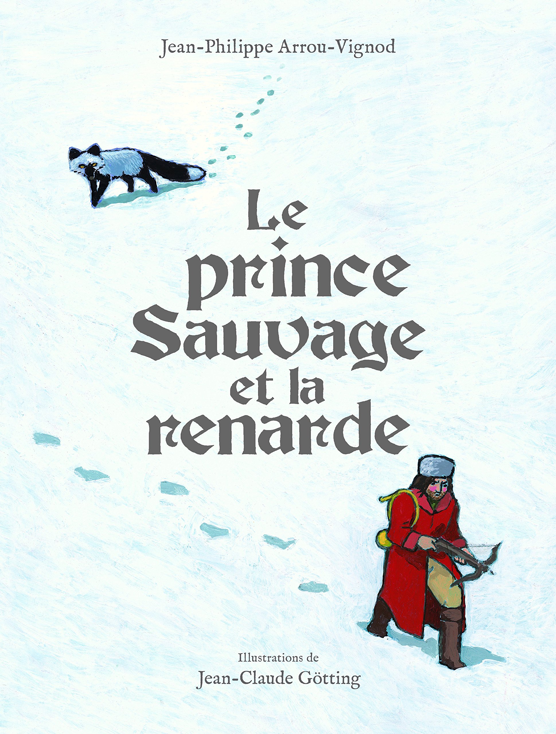 Le prince sauvage et la renarde