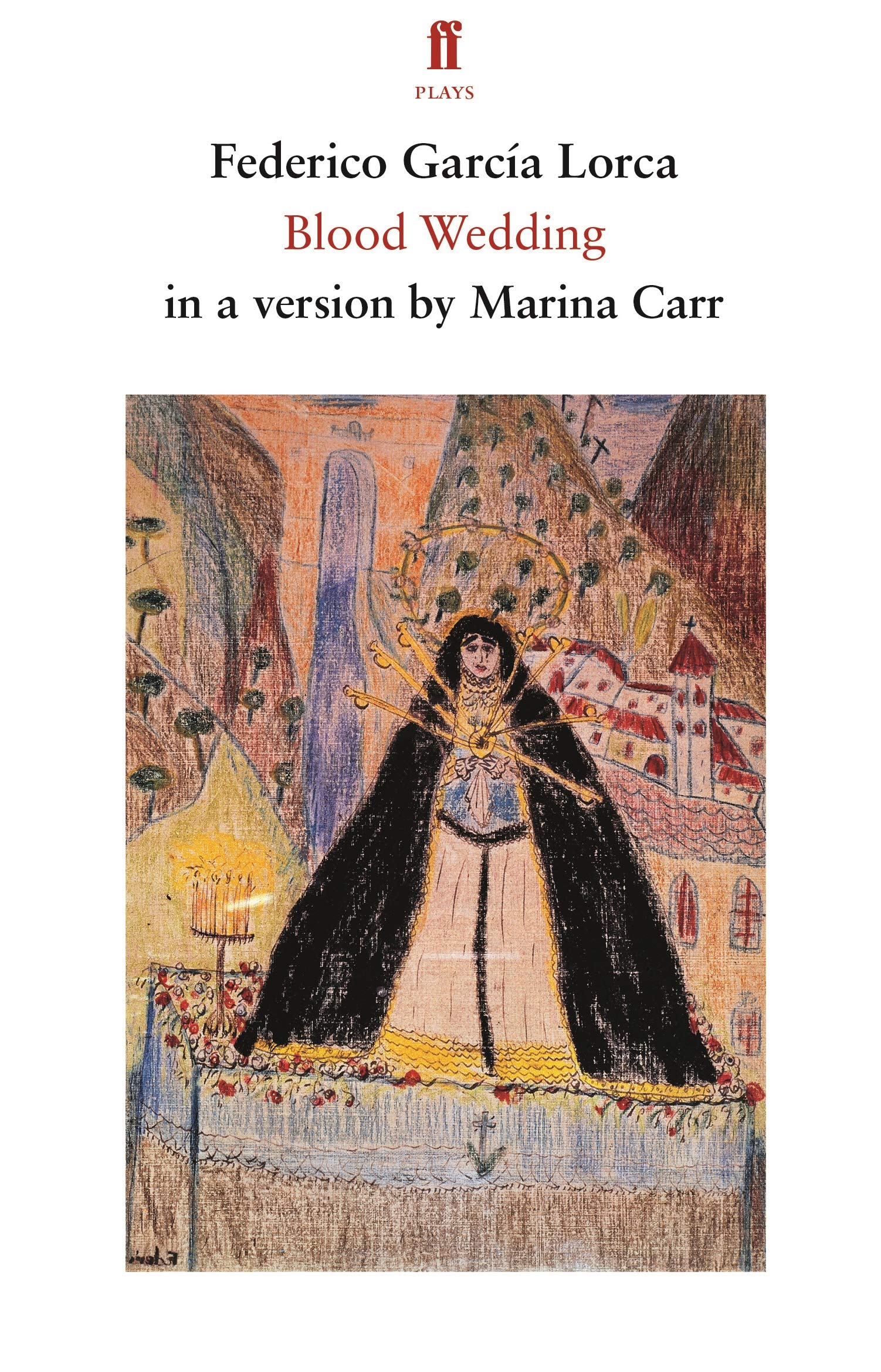 Blood Wedding by Federico Garcia Lorca (Paperback Book)
