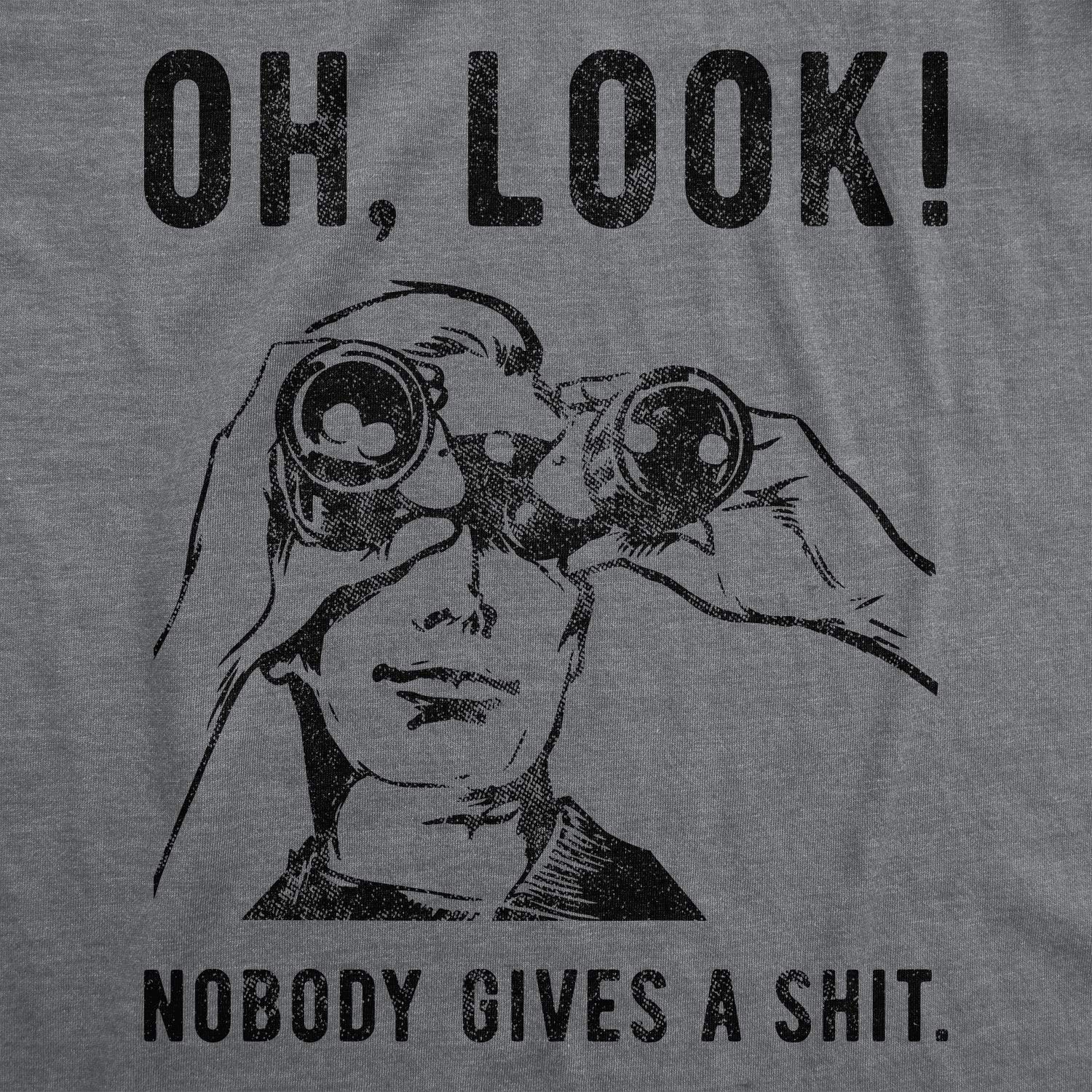 Crazy Dog Tshirts - Mens Oh Look Nobody Gives A Shit Tshirt Funny Sarcastic Mocking Novelty Graphic tee - Camiseta Divertidas